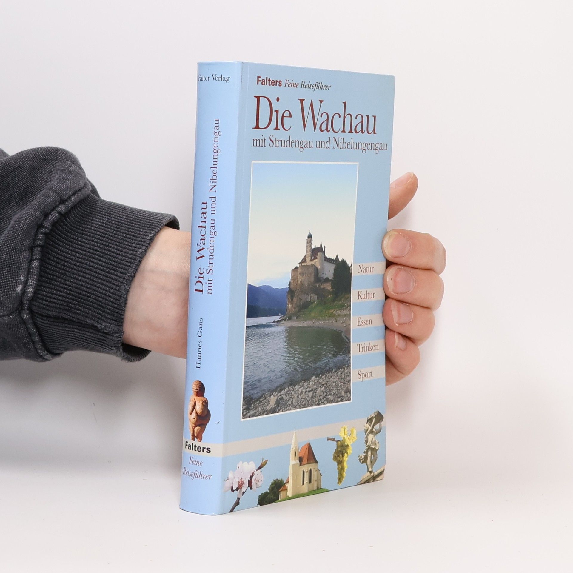 Die Wachau mit Strudengau und Nibelungengau