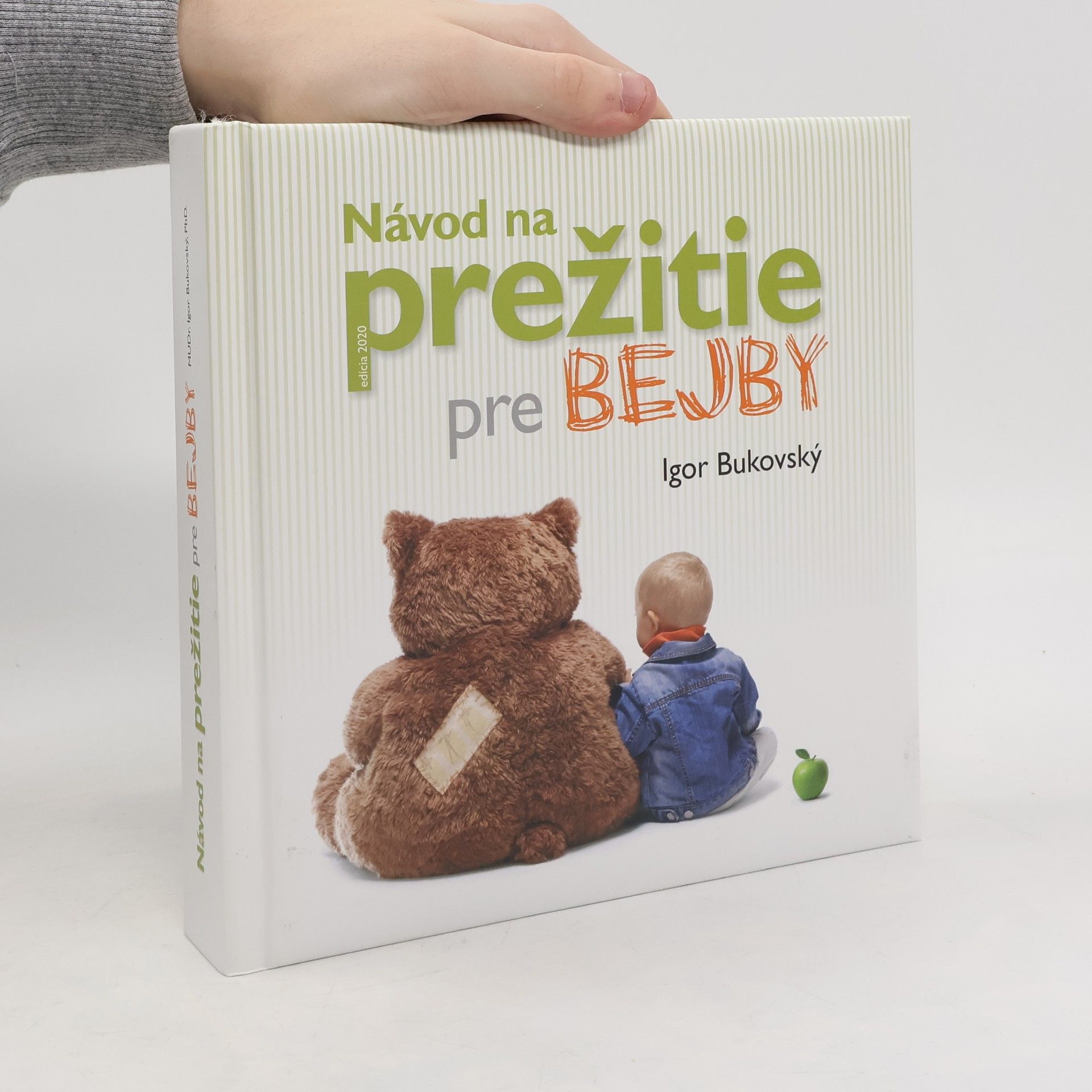 Igor Bukovský Návod na prežitie pre bejby