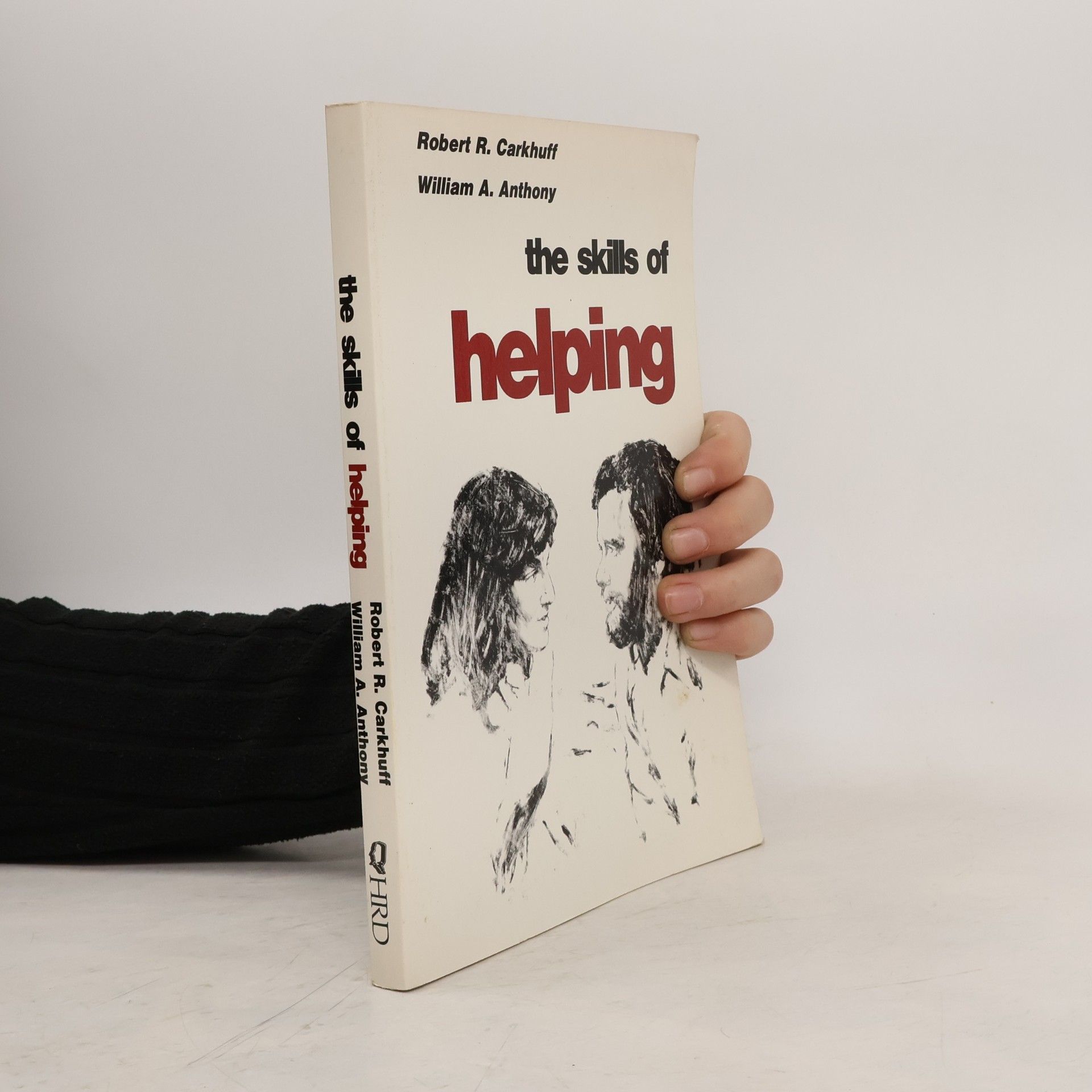 Robert R. Carkhuff The Skills of Helping