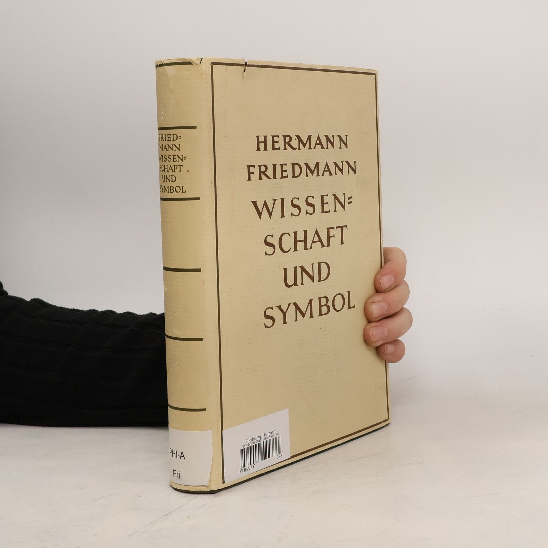 Hermann Friedmann Wissenschaft und Symbol