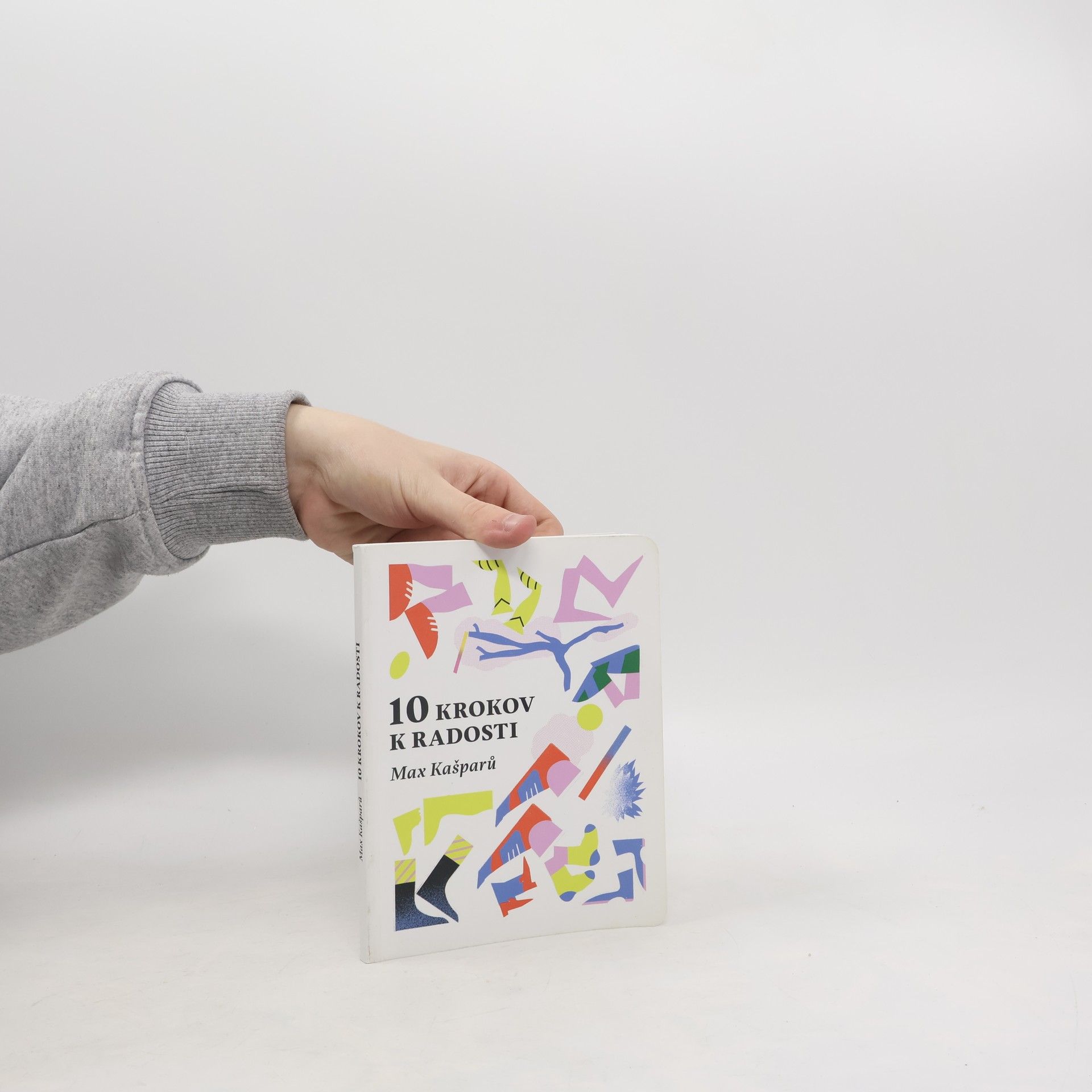 Jaroslav Max Kašparů 10 krokov k radosti