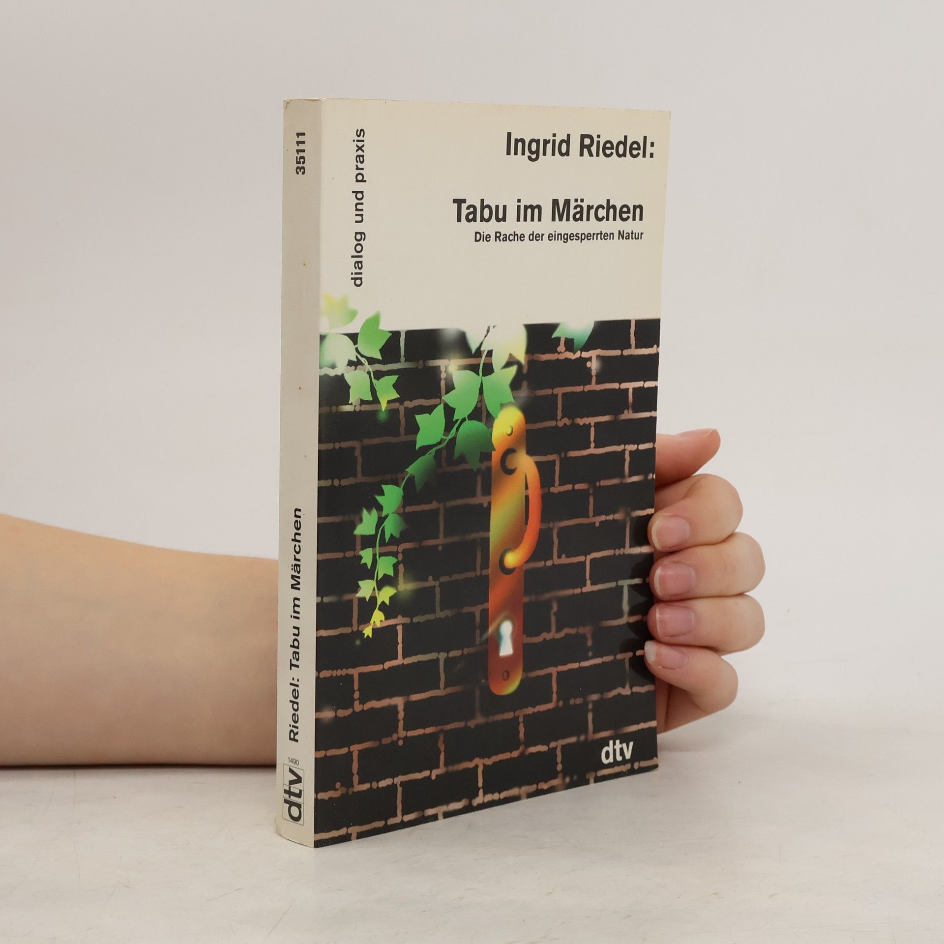 Ingrid Riedel Dialog und Praxis: Tabu im Märchen