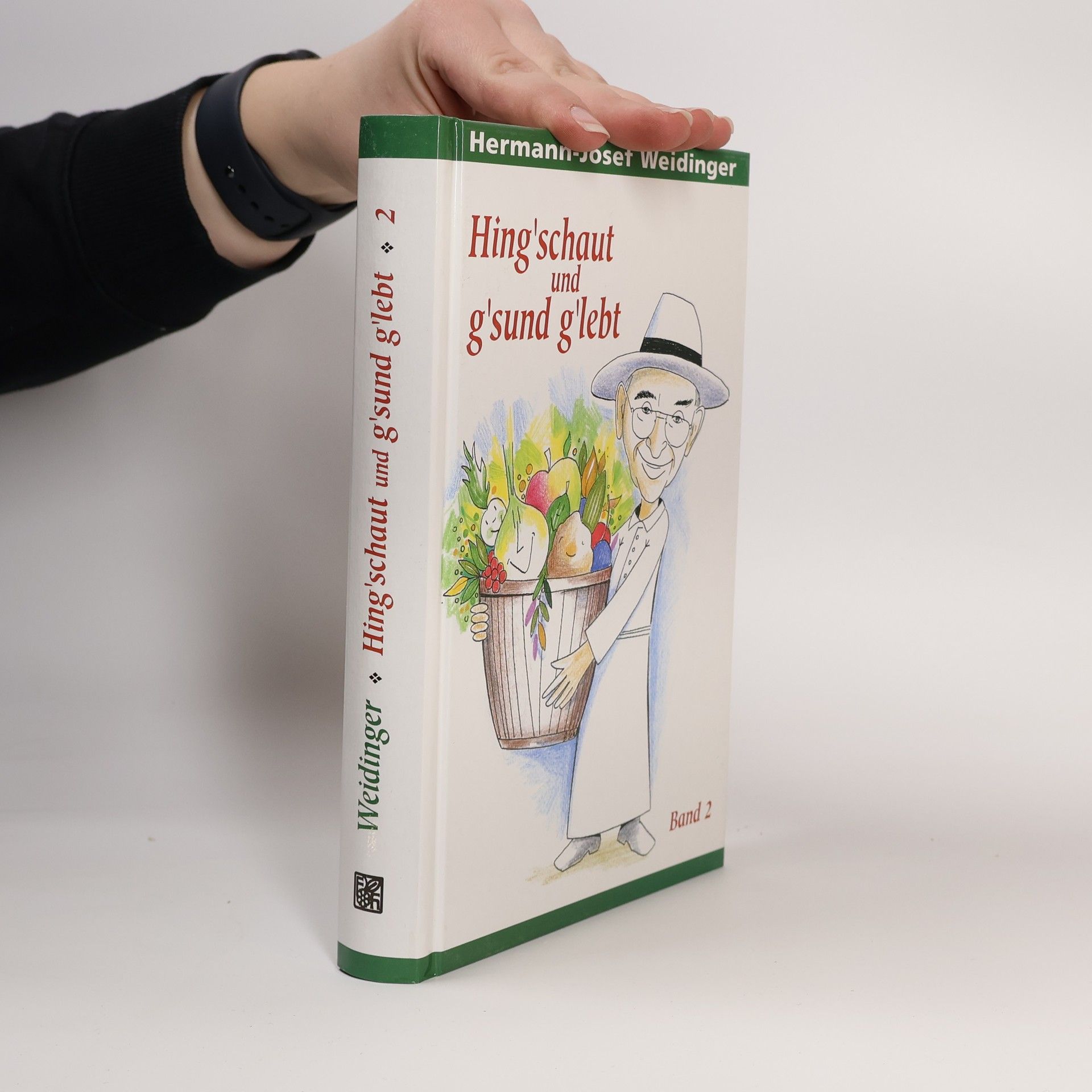 Autorenkollektiv Hing'schaut und g'sund g'lebt