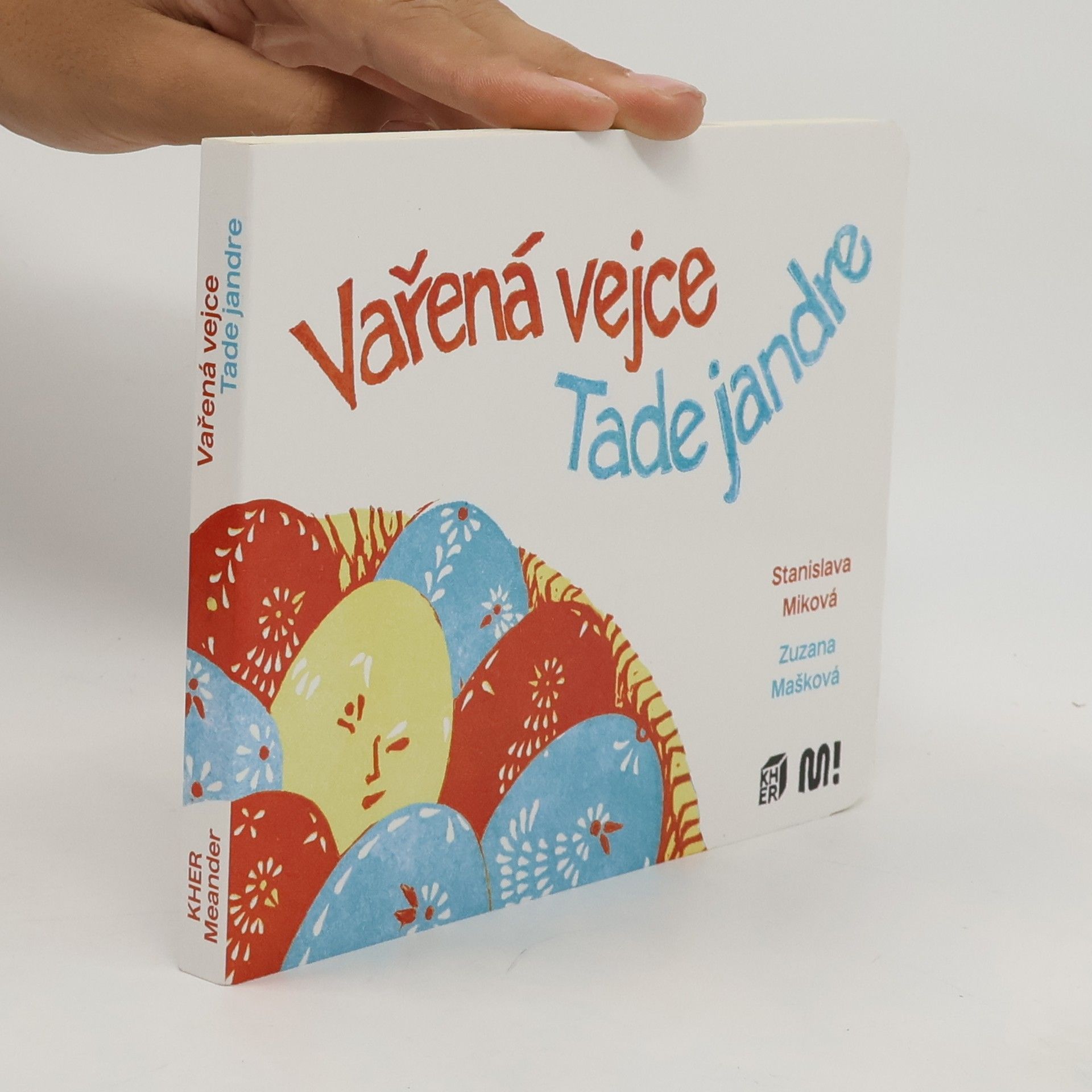 Stanislava Miková Vařená vejce. Tade jandre (romsky)