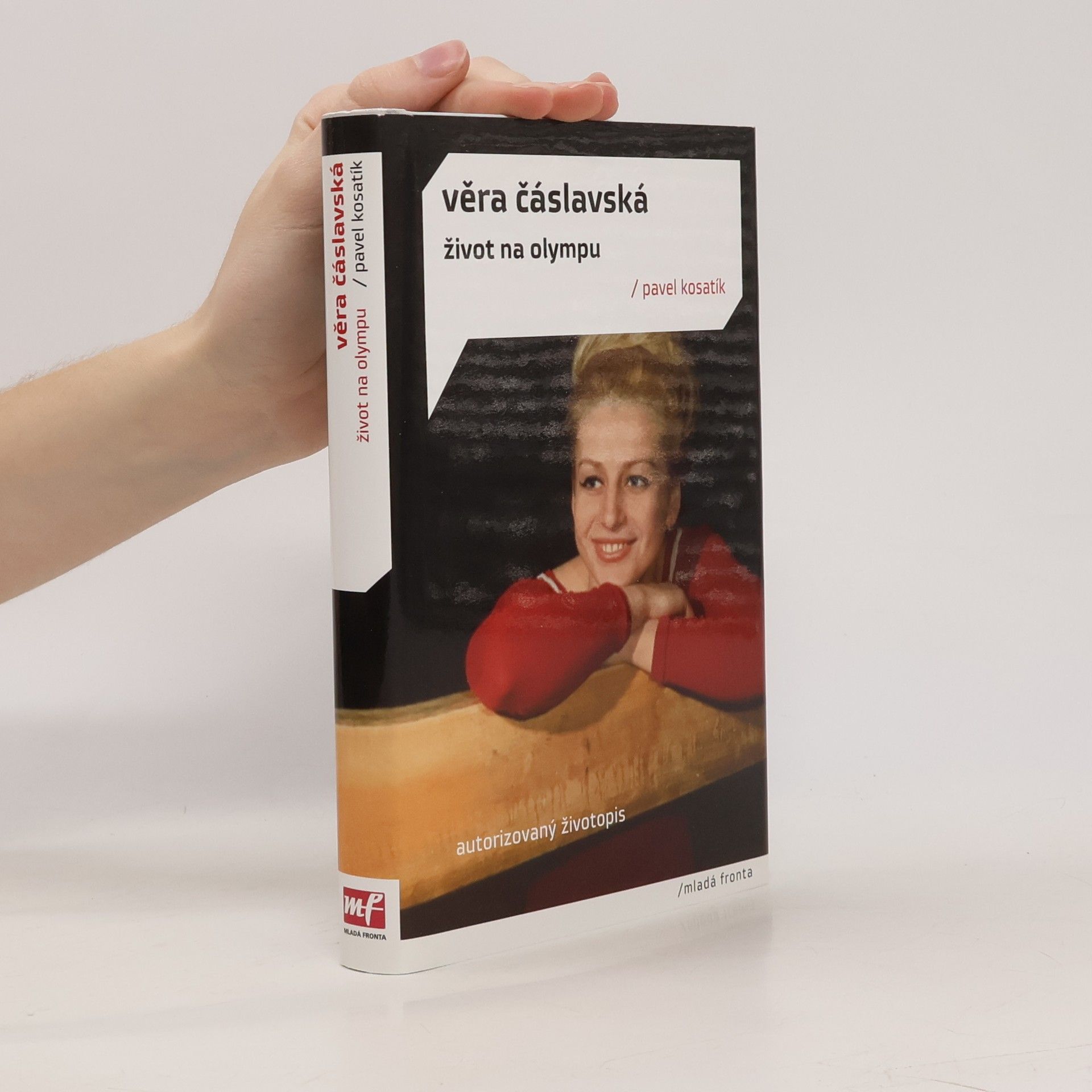 Pavel Kosatík Věra Čáslavská. Život na Olympu