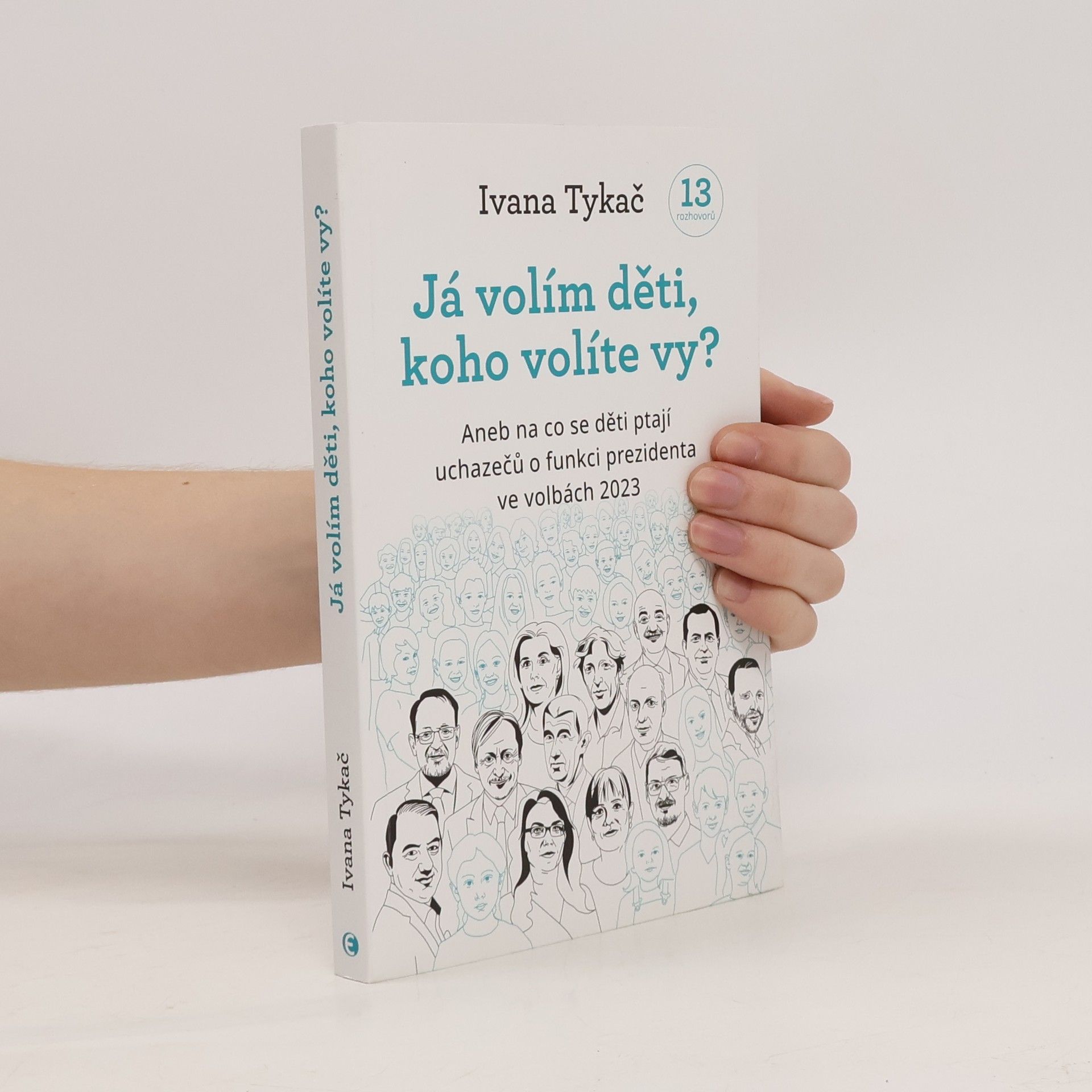 Já volím děti, koho volíte vy?, aneb, Na co se děti ptají uchazečů o funkci prezidenta ve volbách 2023