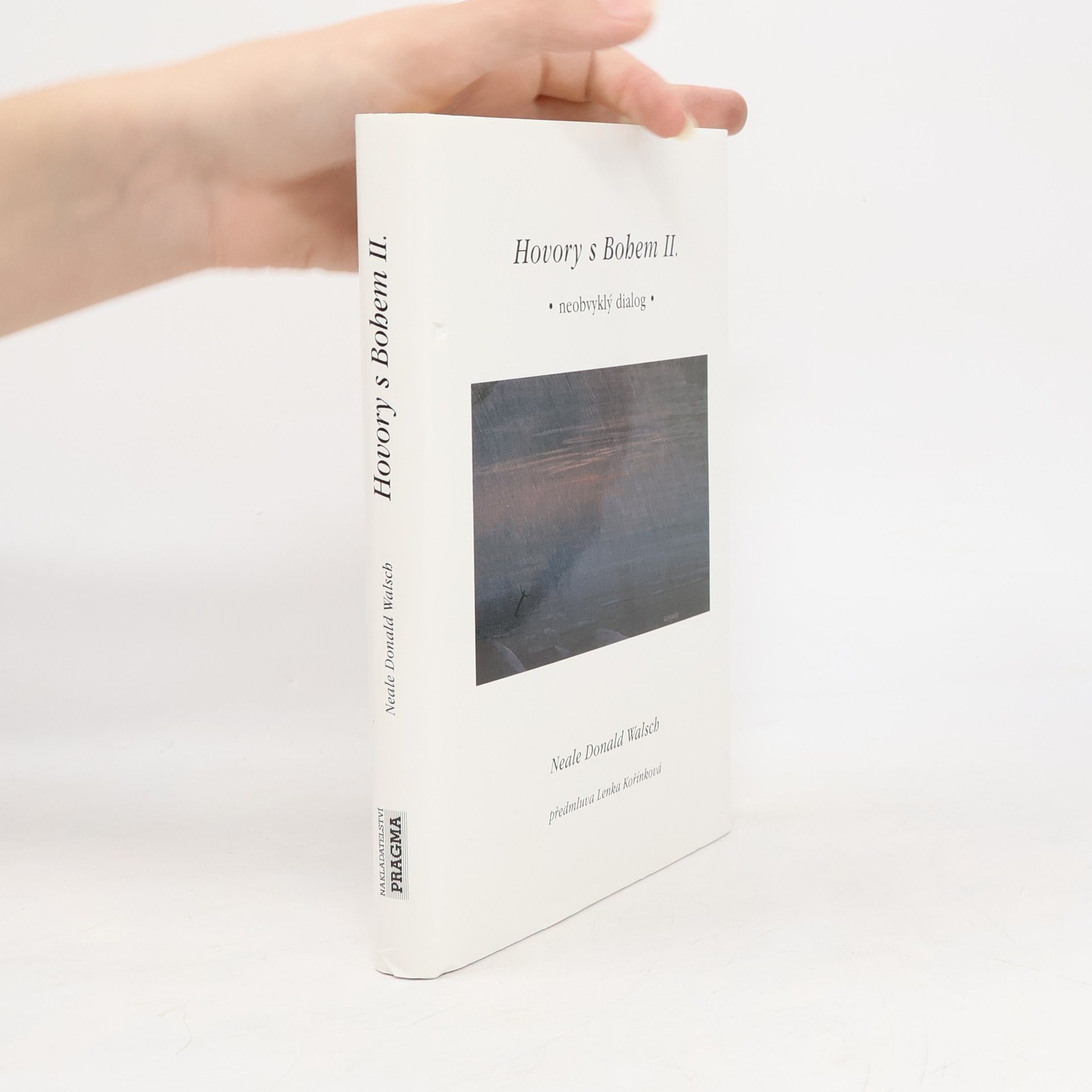 Neale Donald Walsch Hovory s Bohem II. Neobvyklý dialog