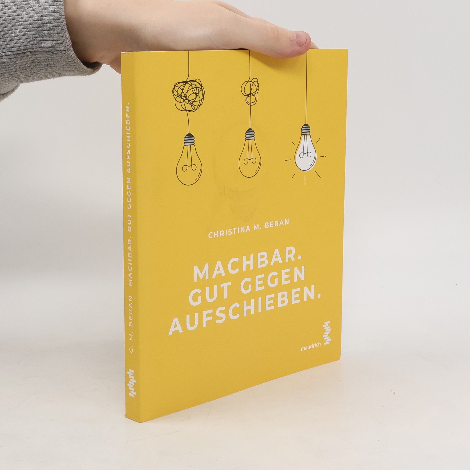 Christina M. Beran Machbar - gut gegen Aufschieben