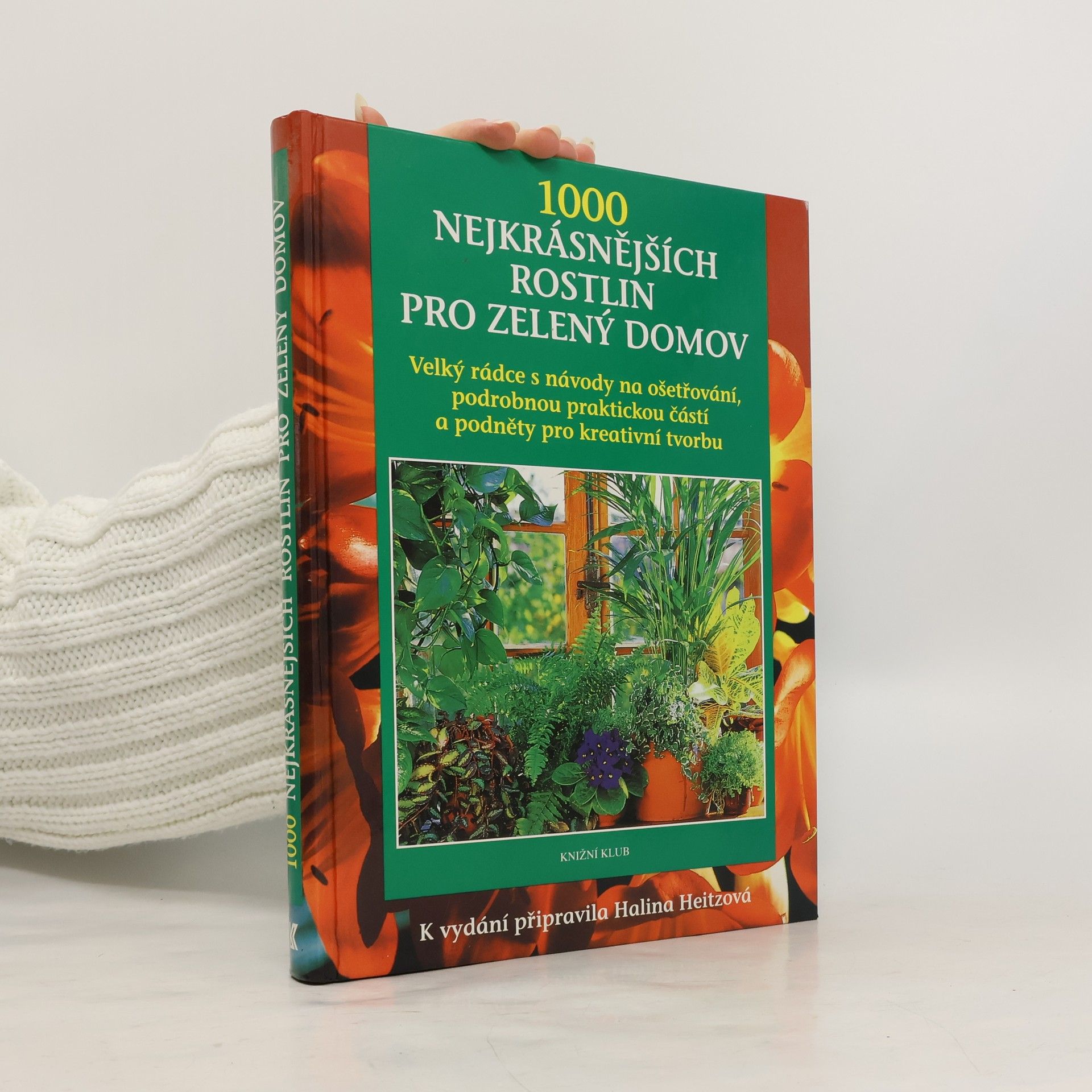 1000 nejkrásnějších rostlin pro zelený domov