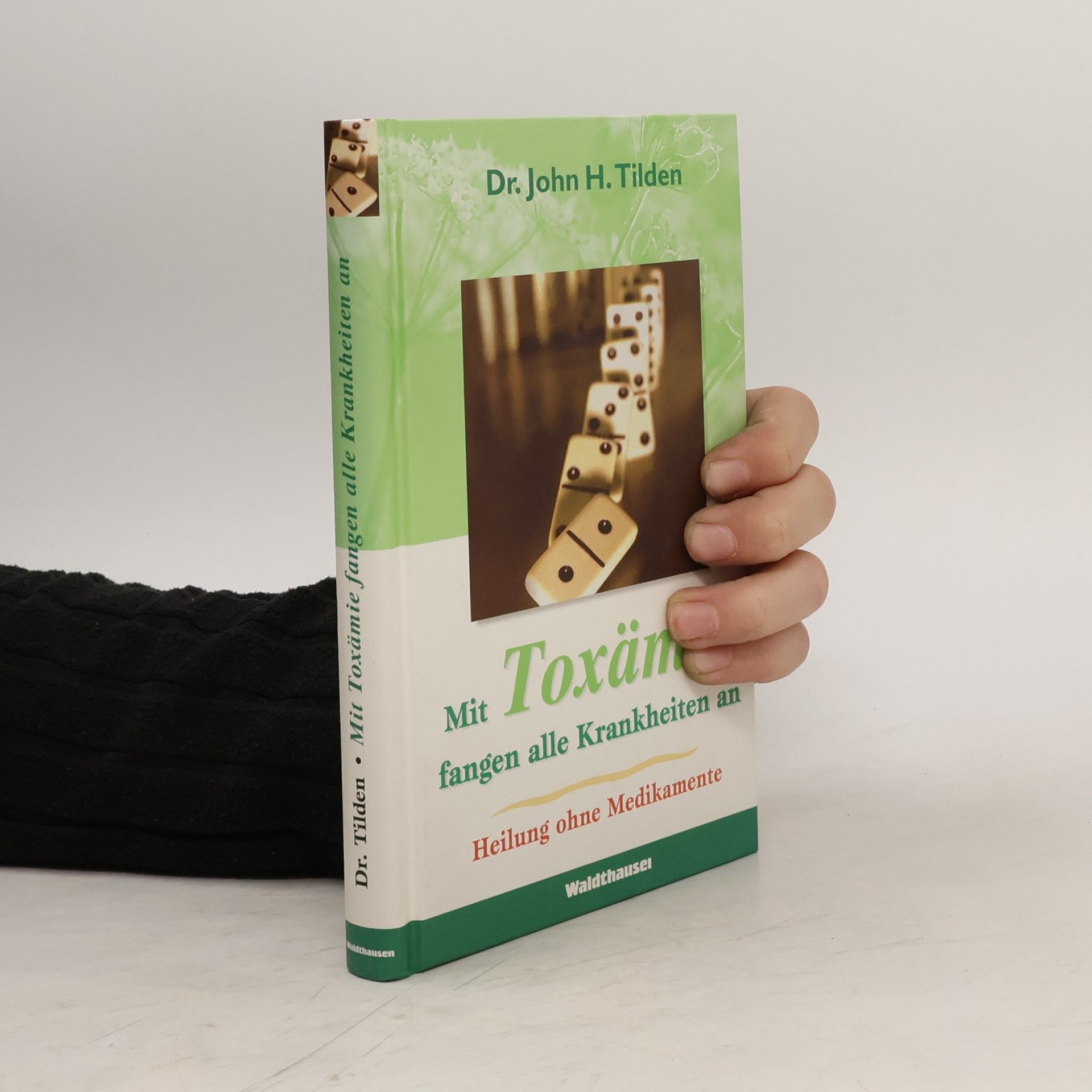 John H. Tilden Mit Toxämie fangen alle Krankheiten an