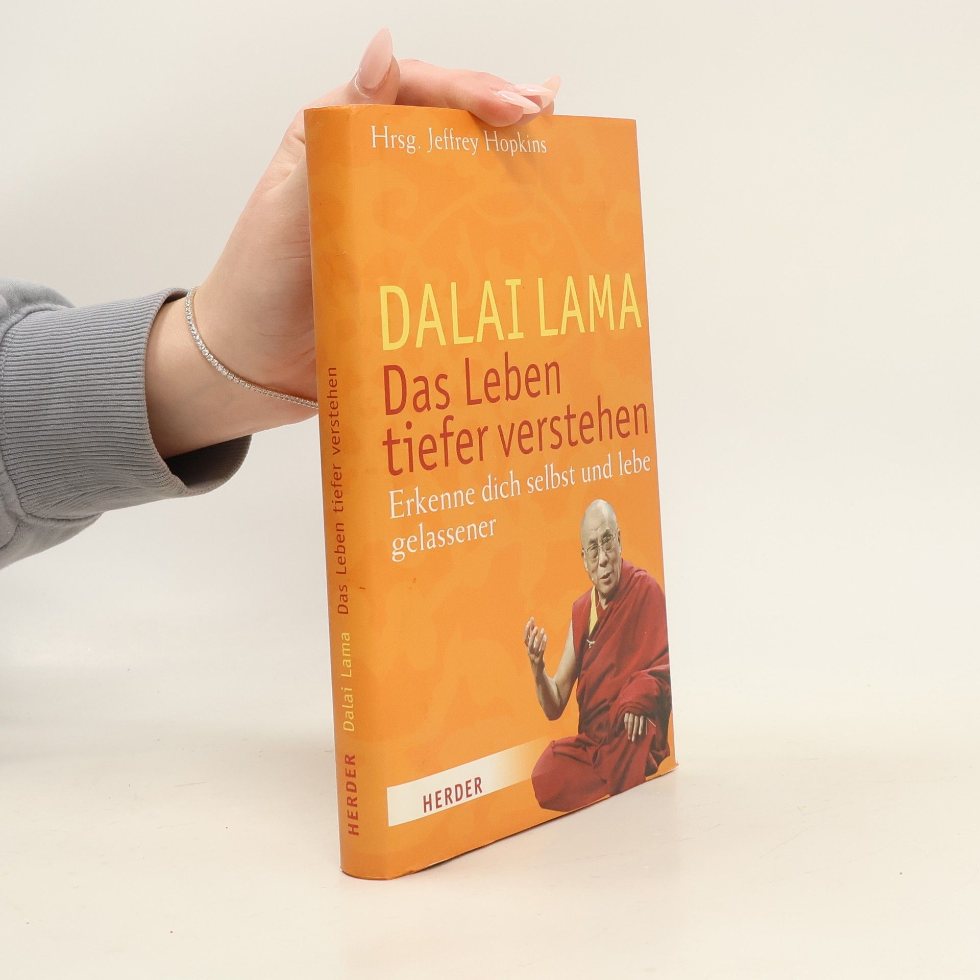 Dalai Lama. Das Leben tiefer verstehen