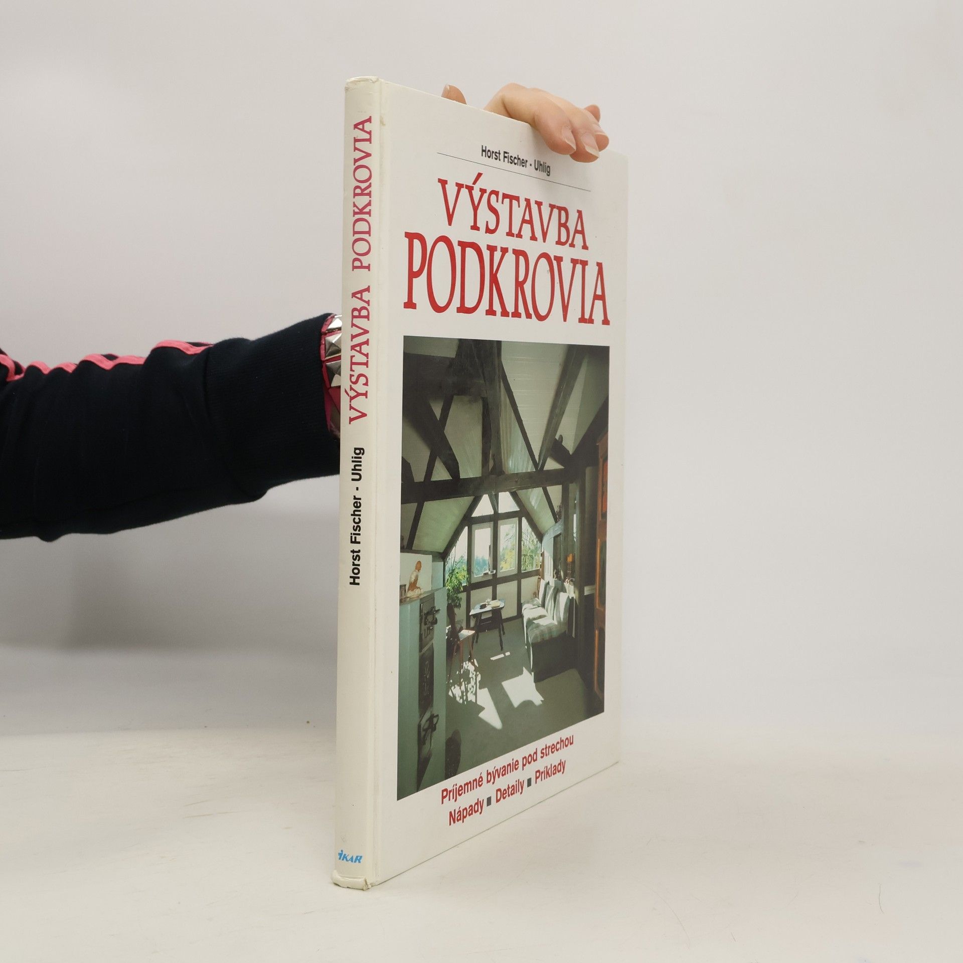 Horst Fischer Uhlig Výstavba podkrovia