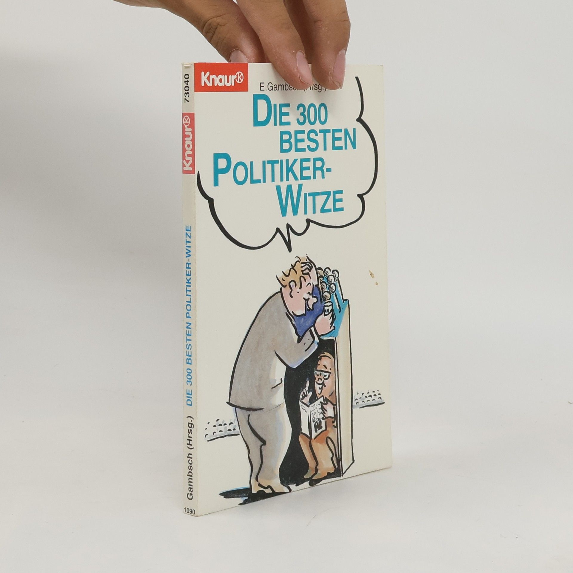 Knaur Taschenbücher. Humor: Die 300 besten Politiker-Witze