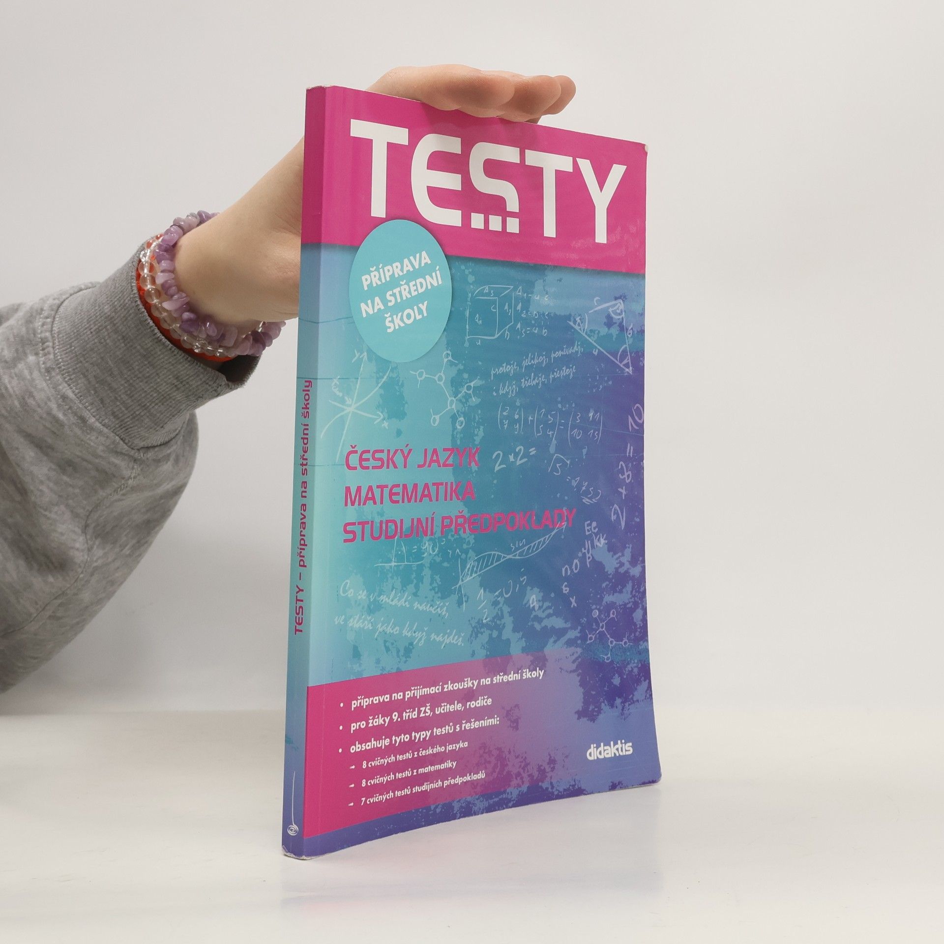 Testy příprava na střední školy -- Český jazyk Matematika Studijní předpoklady