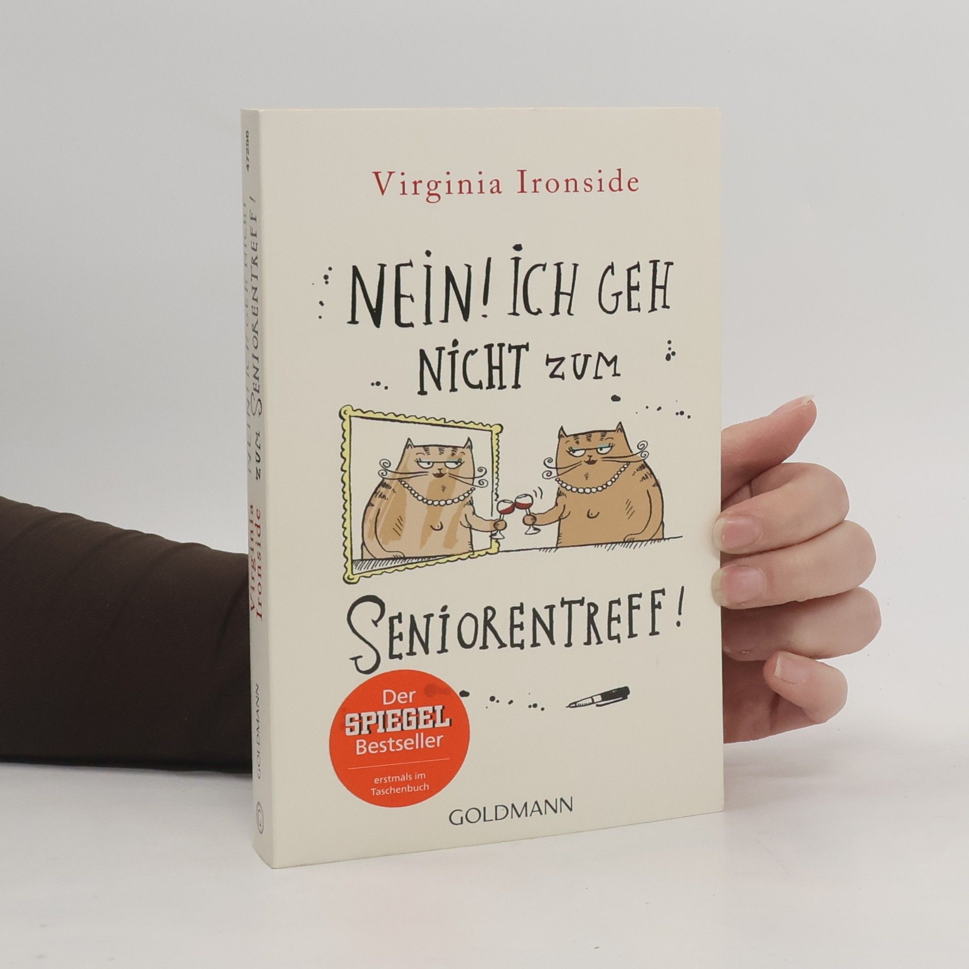 Virginia Ironside Nein! Ich geh nicht zum Seniorentreff!