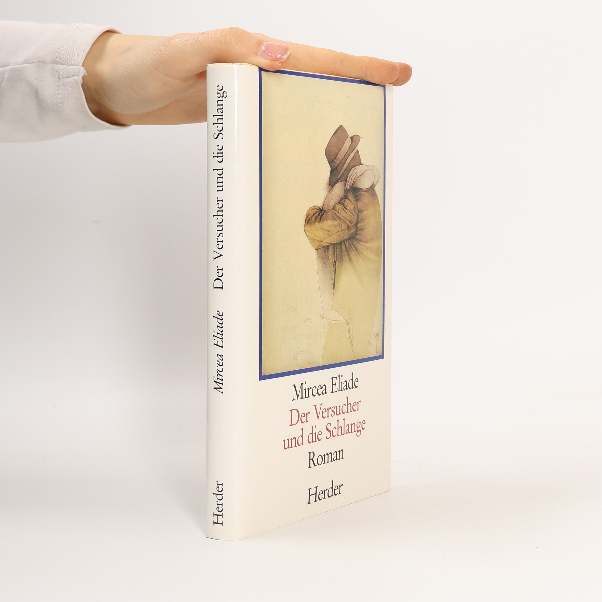 Mircea Eliade Der Versucher und die Schlange. Roman