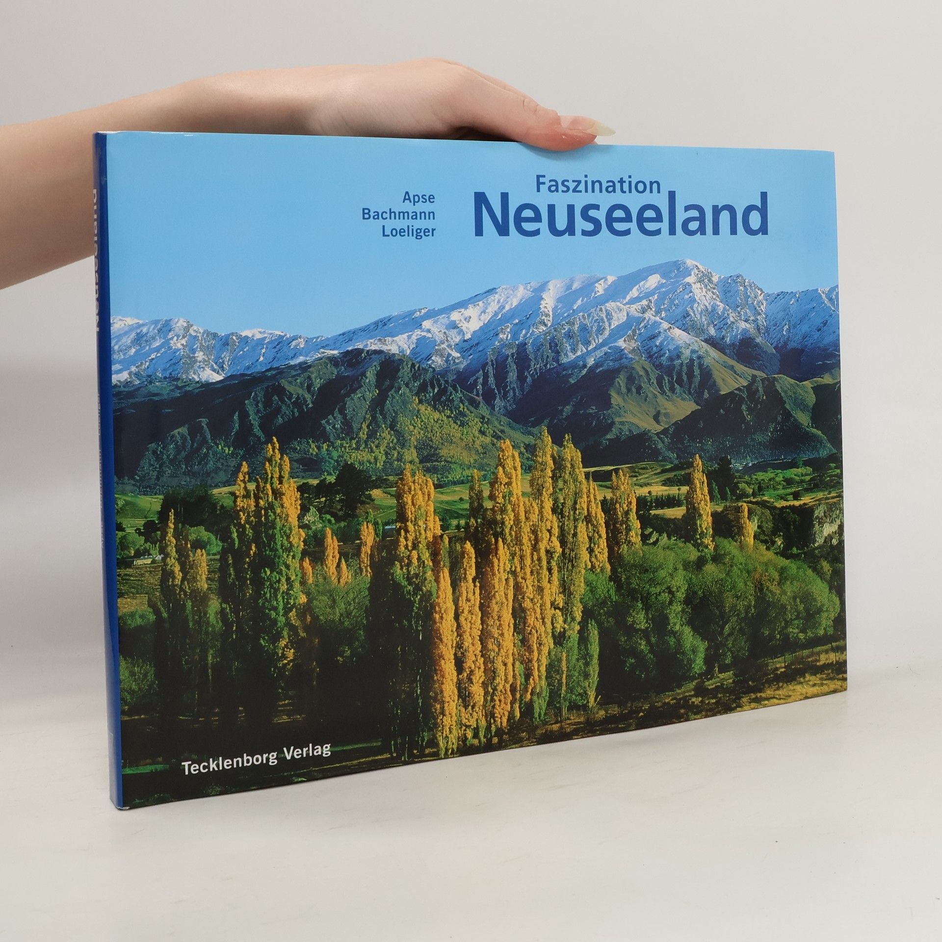 Andris Apse Faszination Neuseeland