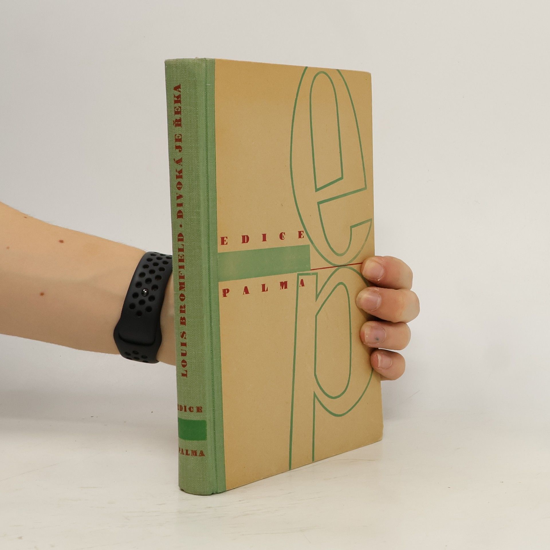 Louis Bromfield Divoká je řeka