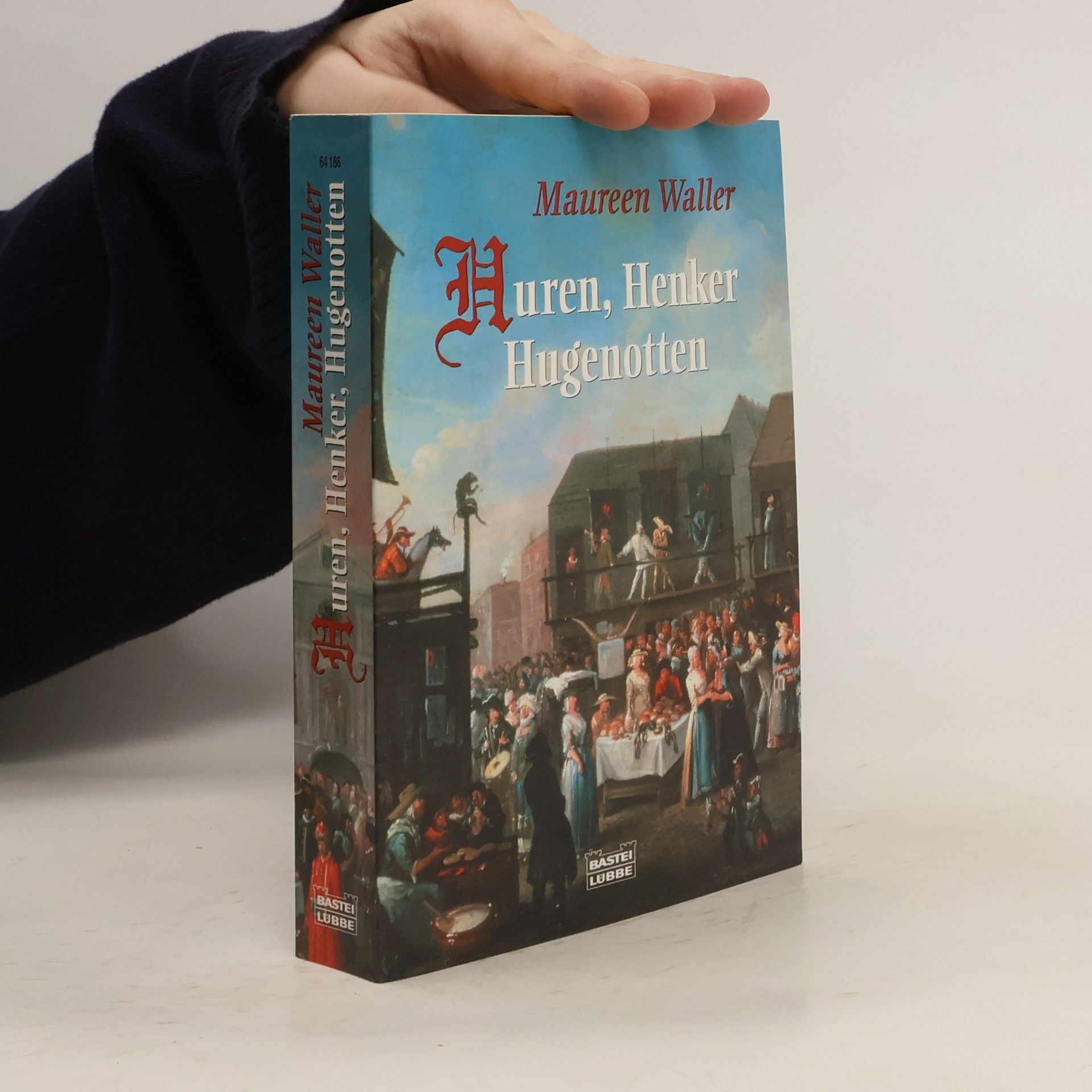 Maureen Waller Huren, Henker, Hugenotten