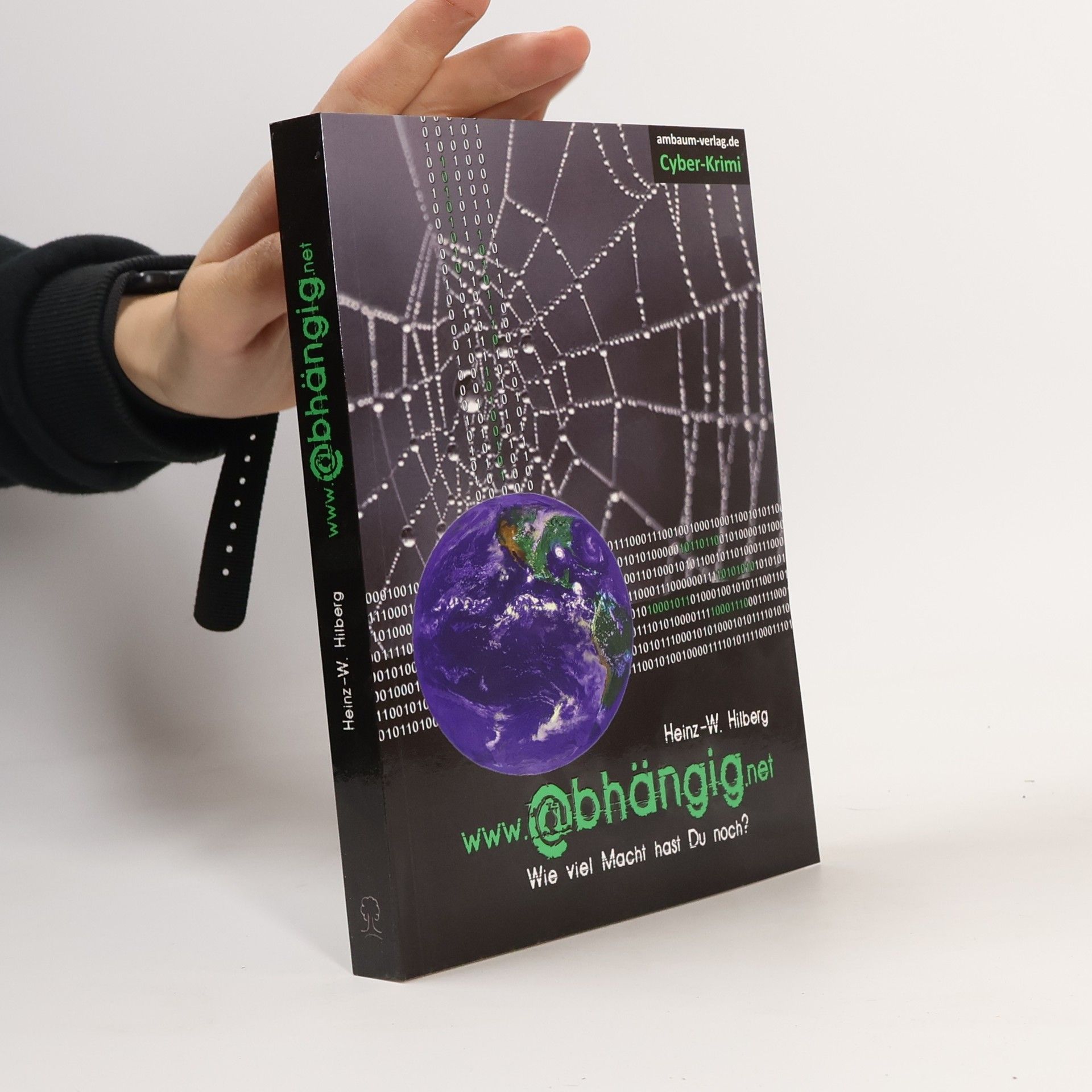 Heinz-W. Hilberg www-abhängig-net