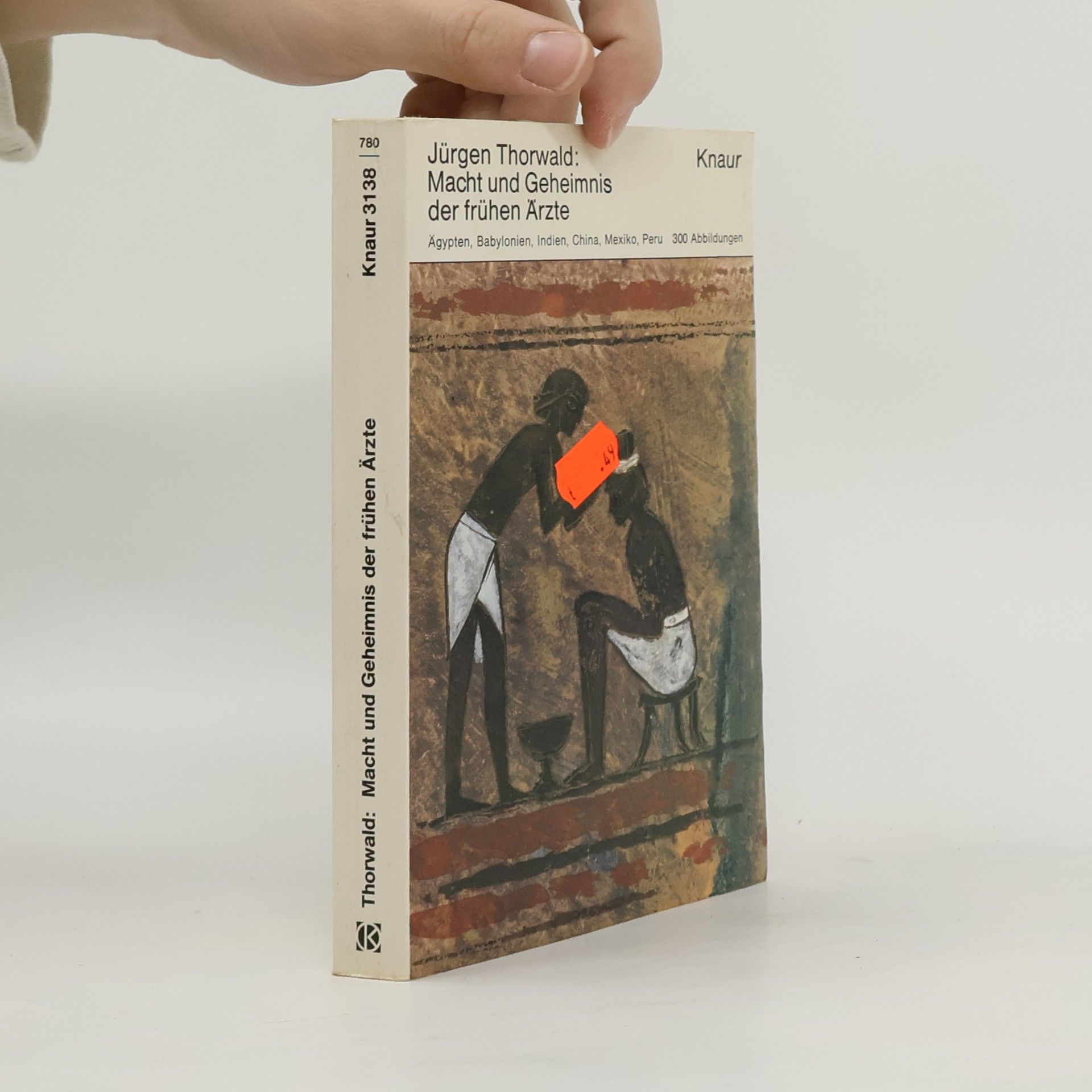 Jürgen Thorwald Macht und Geheimnis der früher Ärzte