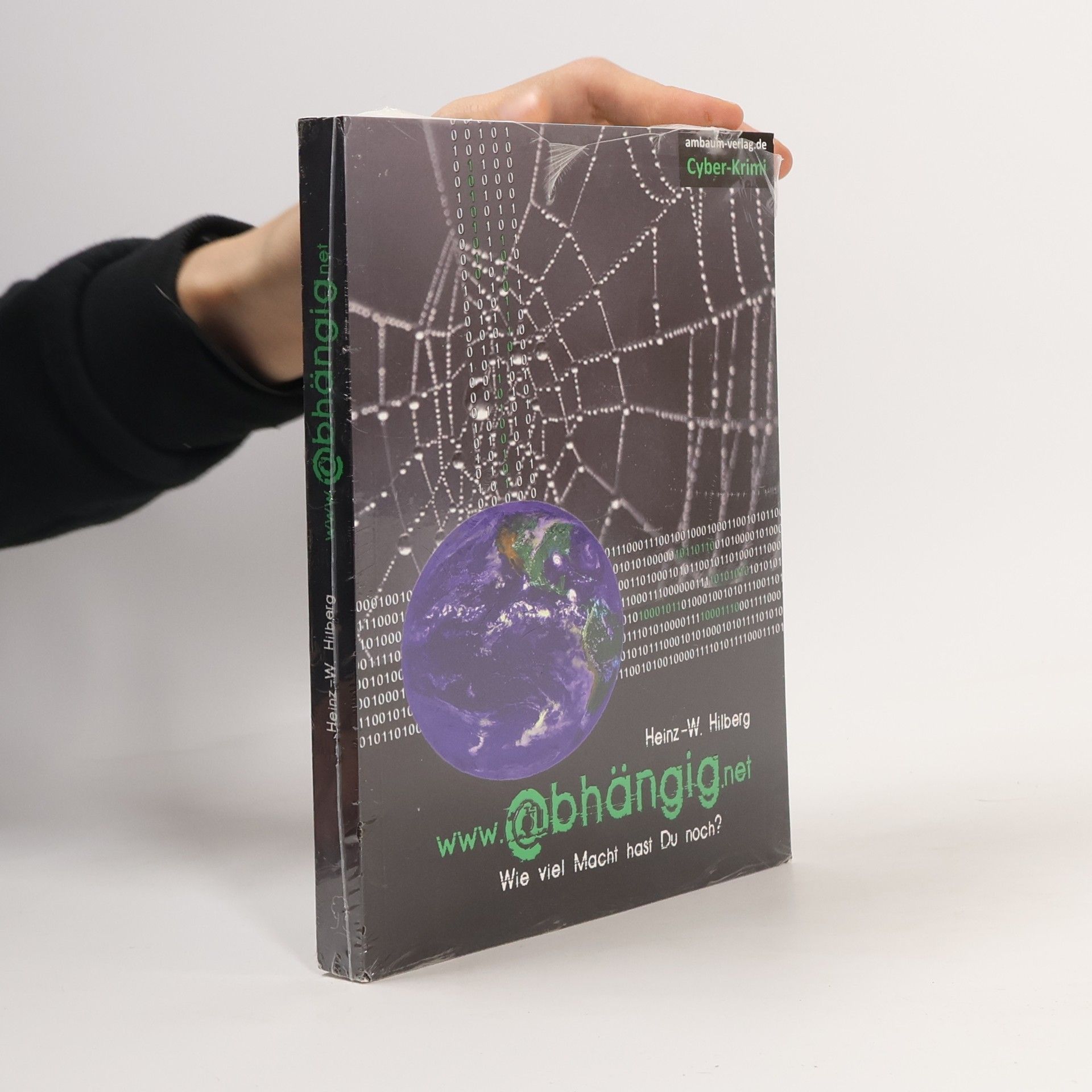 Heinz-W. Hilberg www-abhängig-net