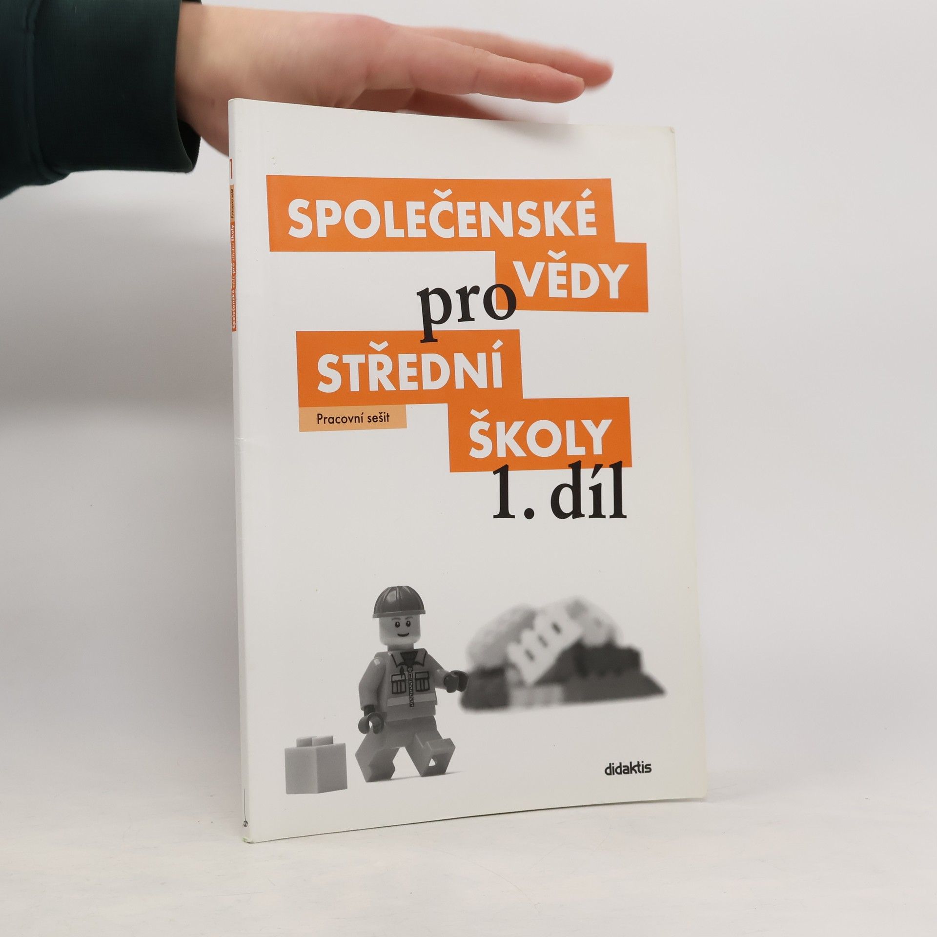 Denisa Denglerová Společenské vědy pro 1. ročník středních škol. Pracovní sešit