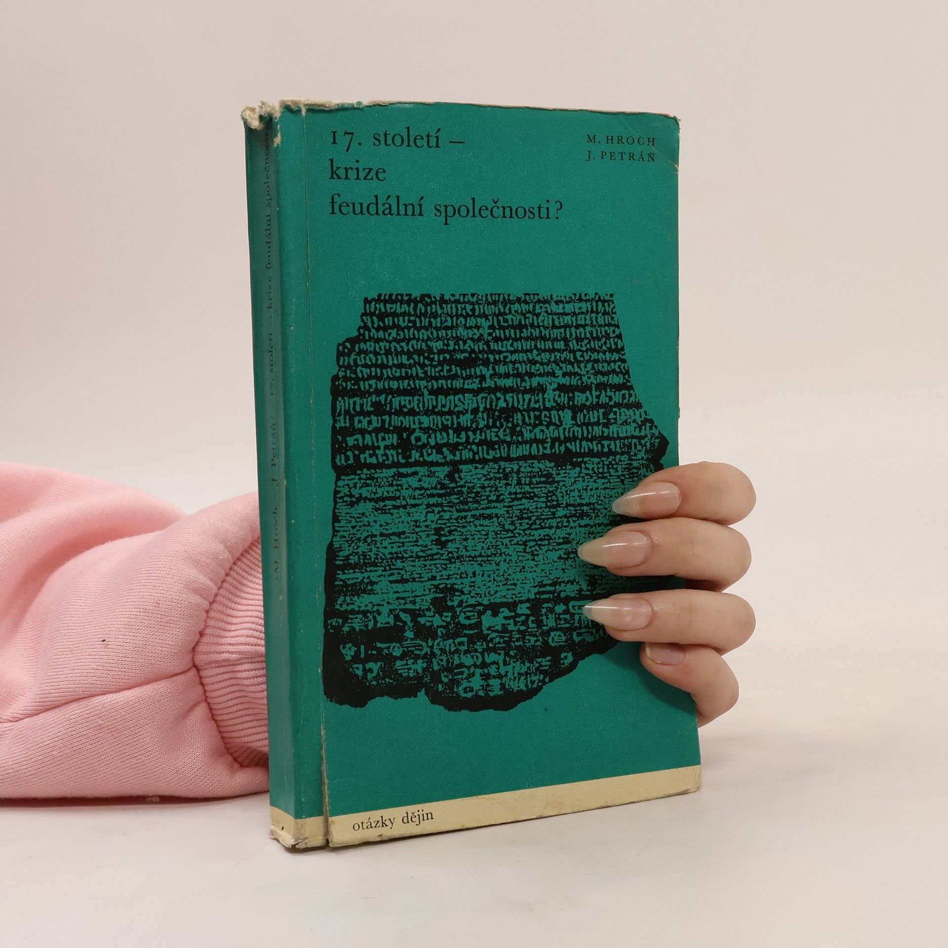 Miroslav Hroch 17. století - krize feudální společnosti?
