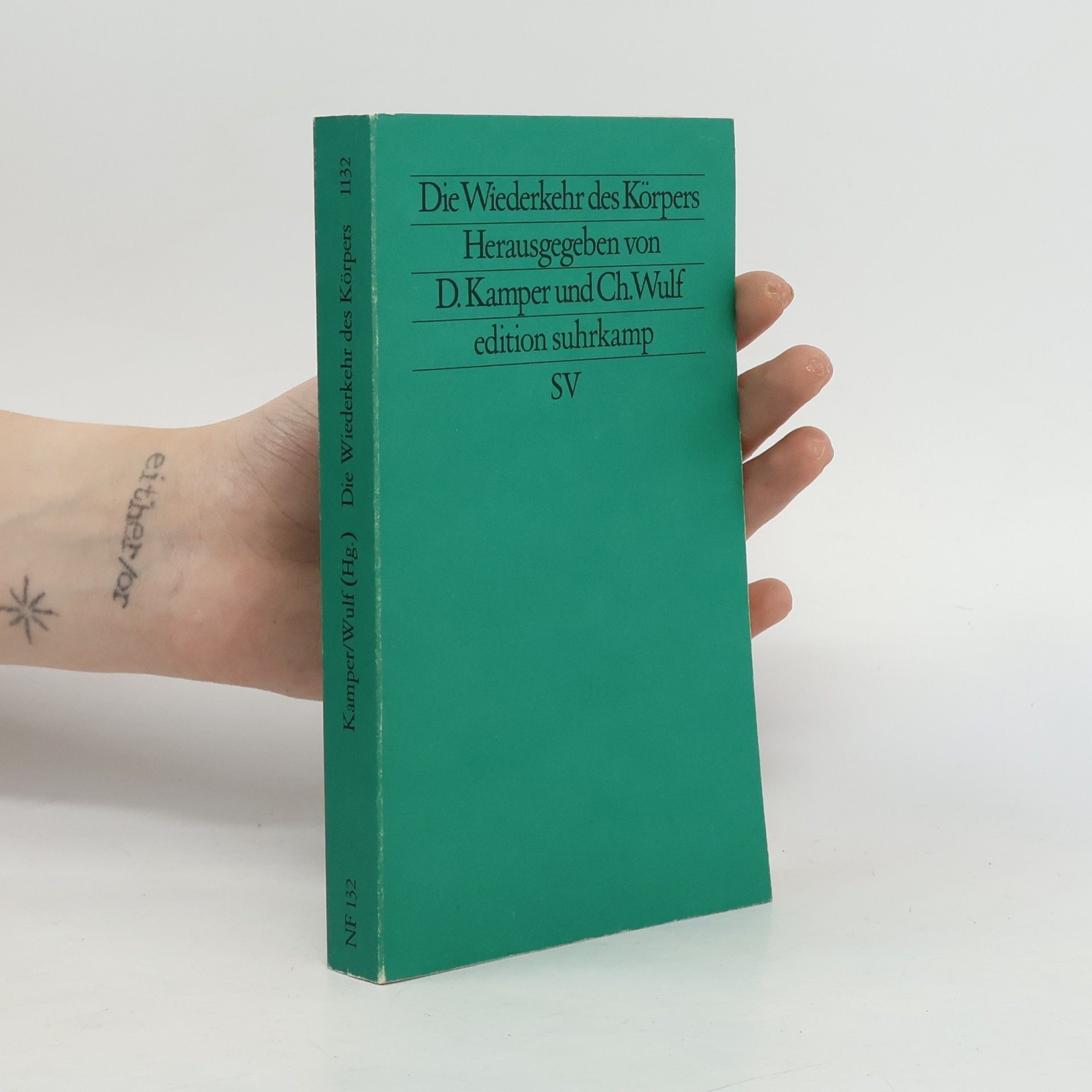 Dietmar Kamper Die Wiederkehr des Körpers