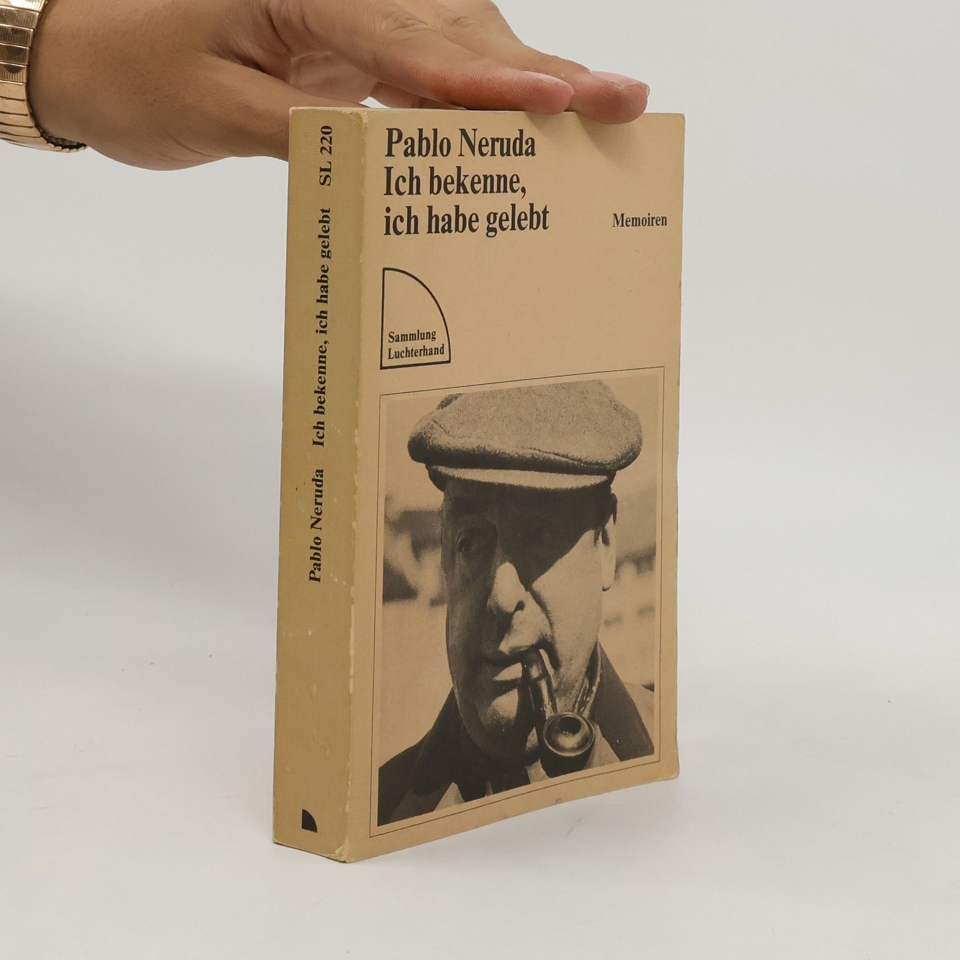 Pablo Neruda Ich bekenne, ich habe gelebt