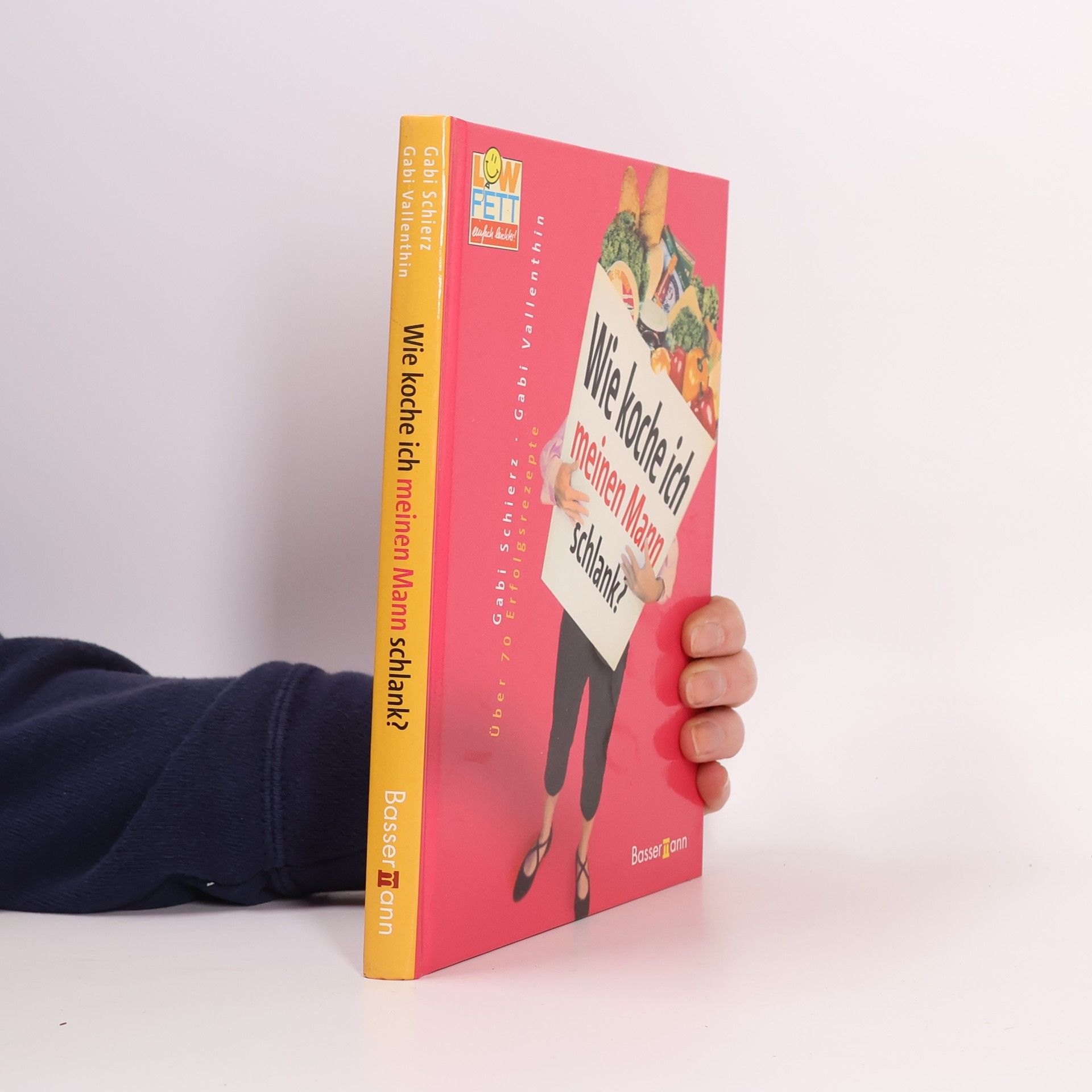 Gabi Schierz Wie koche ich meinen Mann schlank?