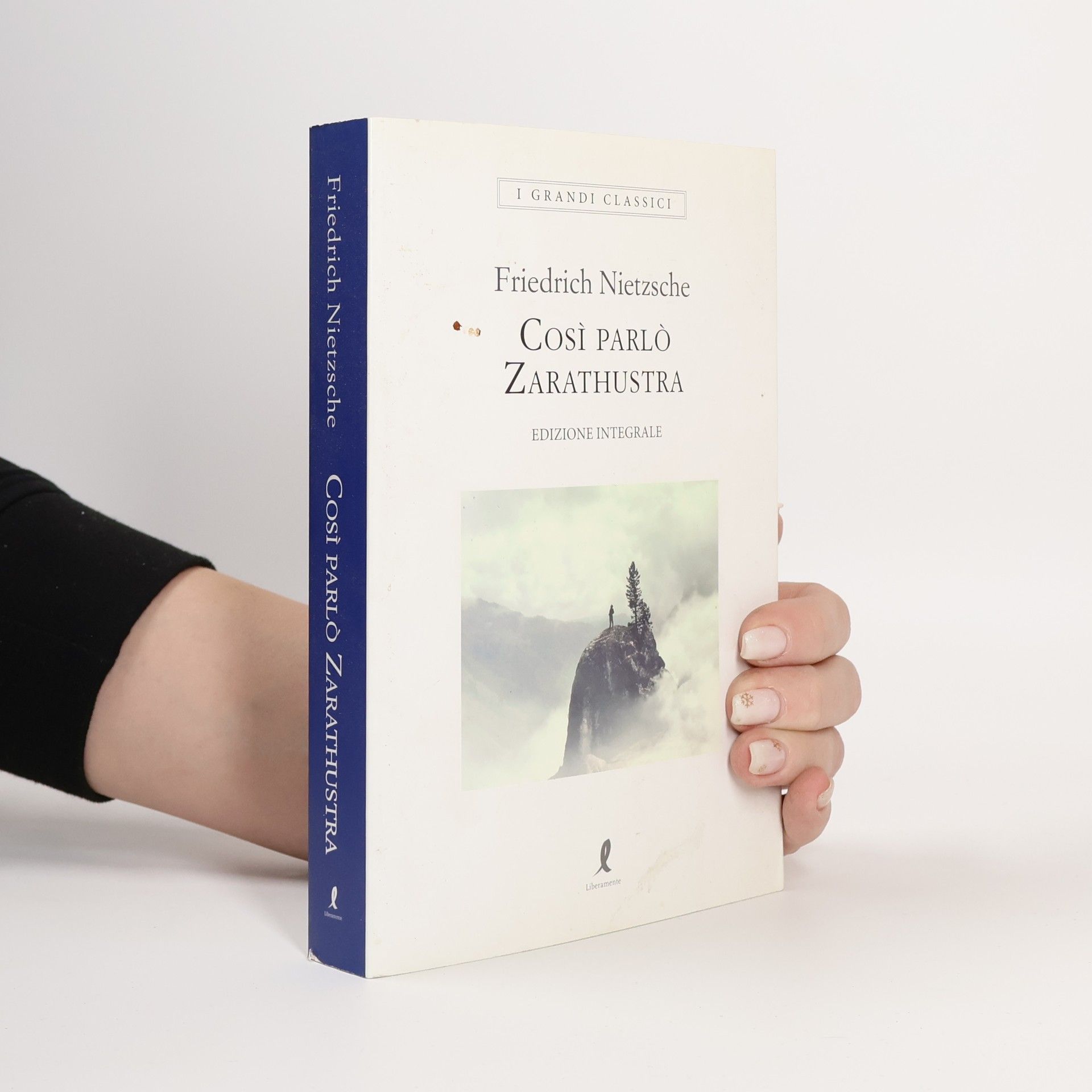Friedrich Nietzsche I Grandi Classici: Così parlò Zarathustra. Ediz. integrale
