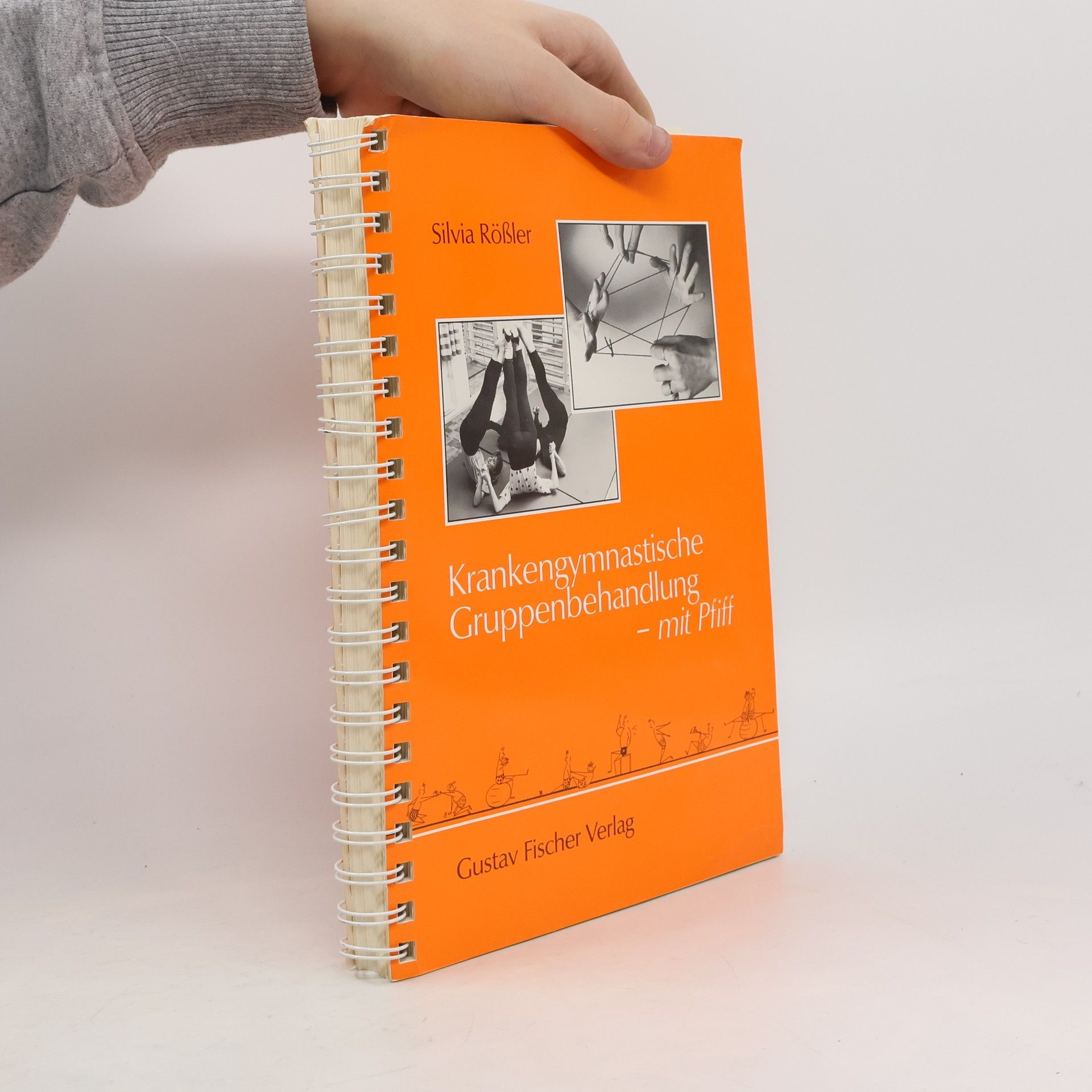 Silvia Rößler Krankengymnastische Gruppenbehandlung - mit Pfiff