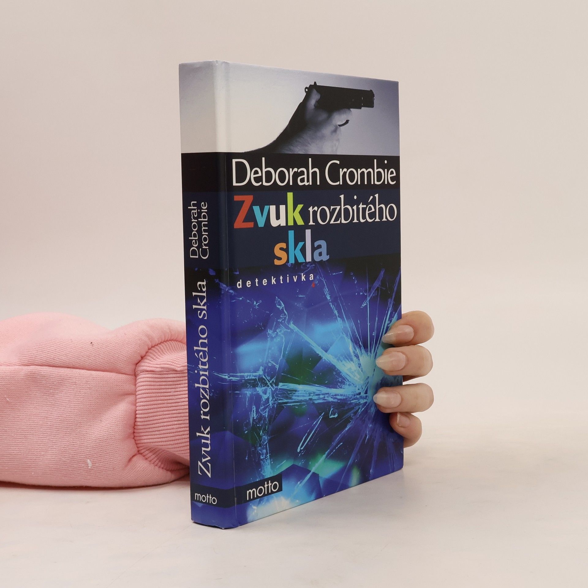 Crombie Deborah Zvuk rozbitého skla