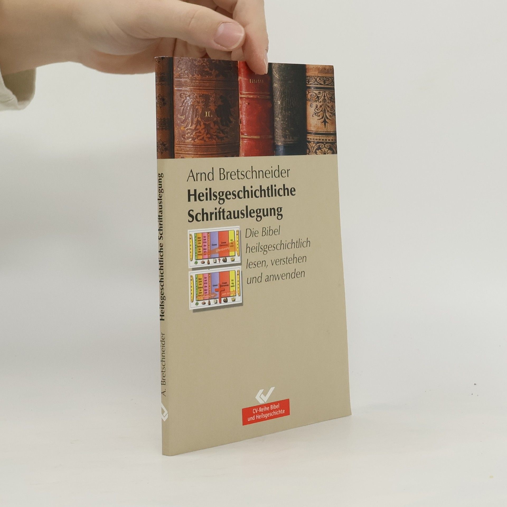 Arnd Bretschneider Heilsgeschichtliche Schriftsauslegung