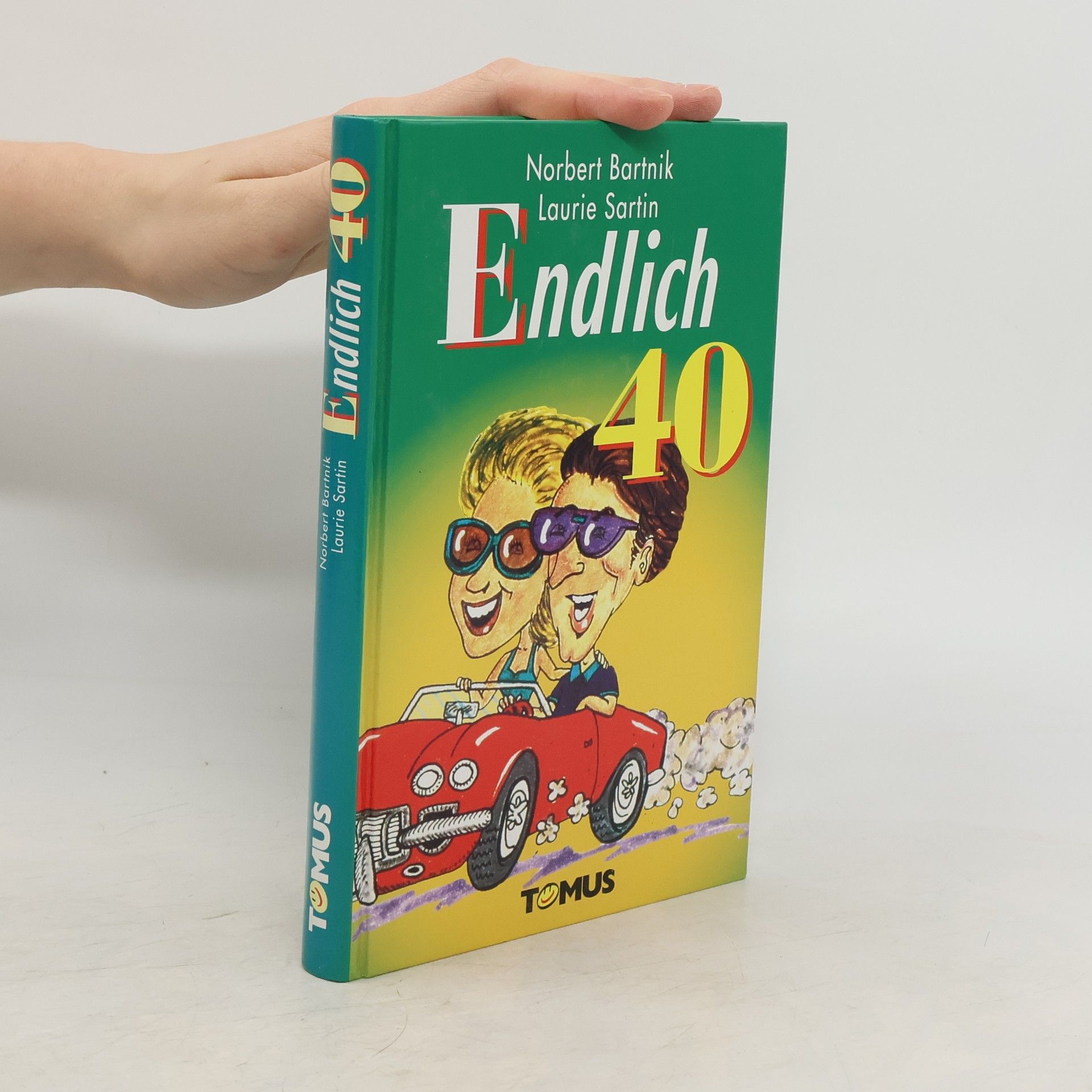 Norbert Bartnik Endlich vierzig!