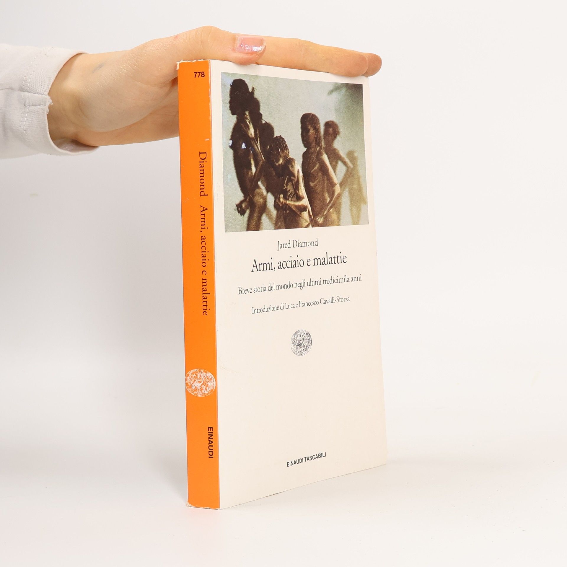 Einaudi Tascabili - 778: Armi, acciaio e malattie