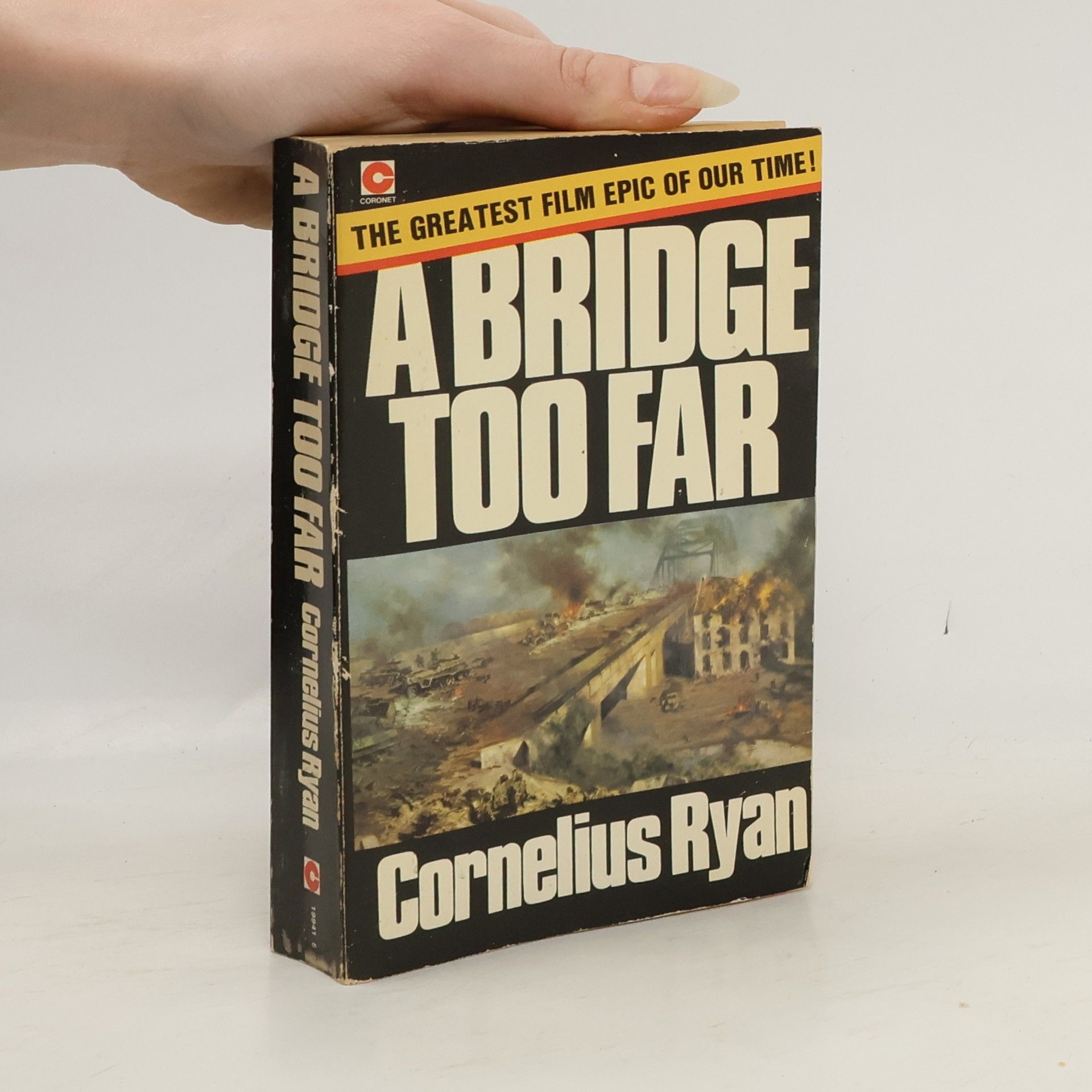 Cornelius Ryan A Bridge Too Far