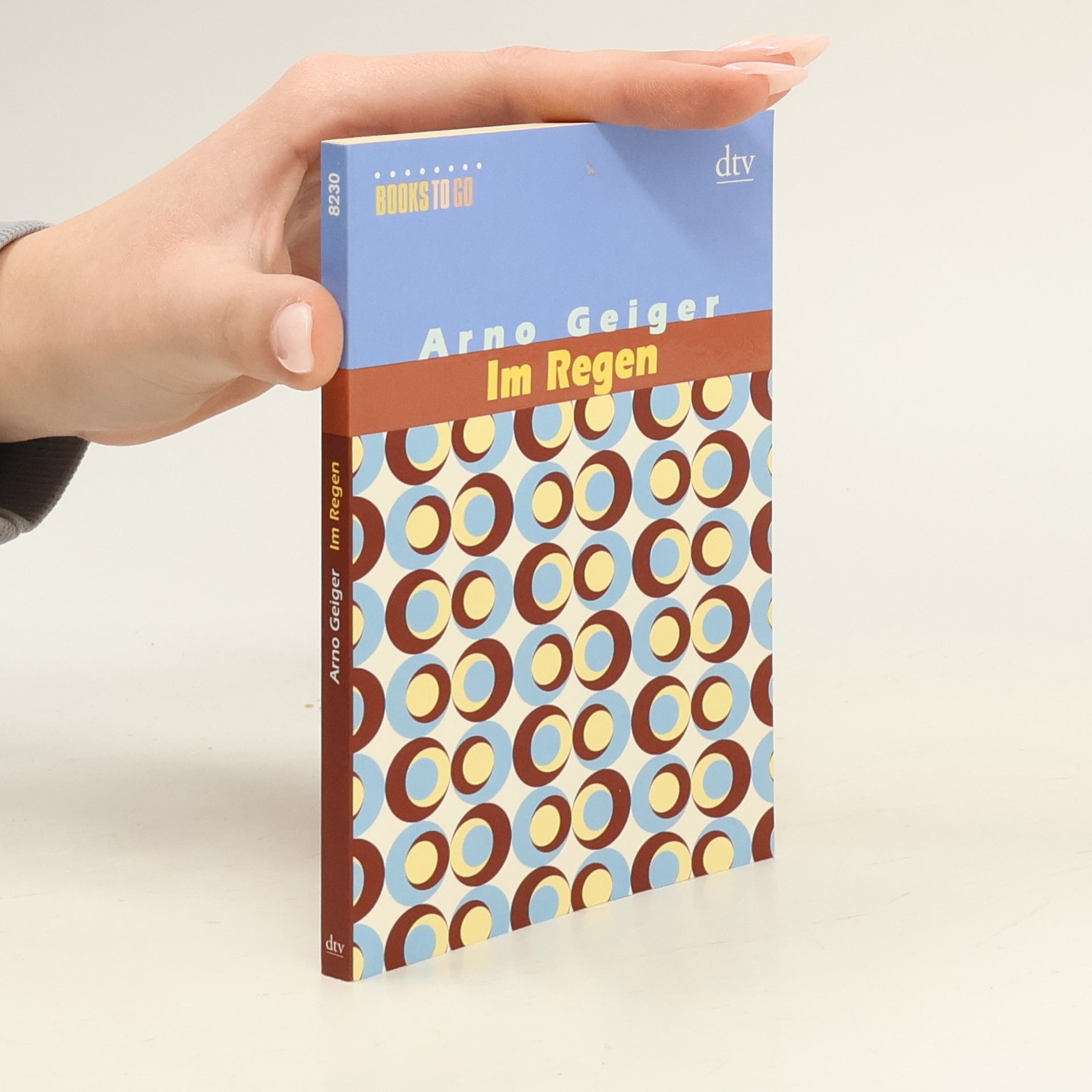 Arno Geiger Im Regen. Zwei Erzählungen