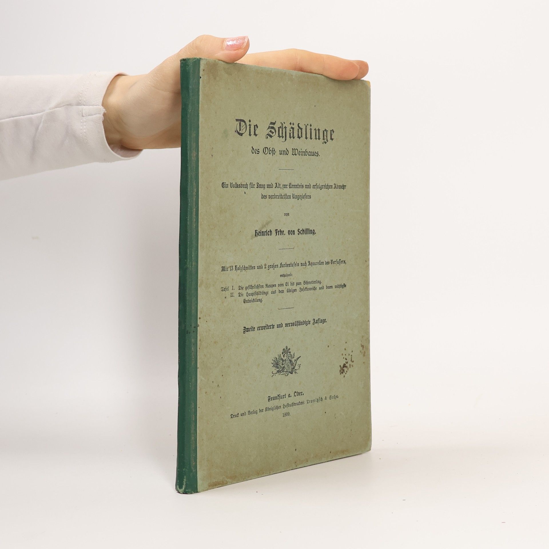 Heinrich von Schilling Die Schädlinge des Obst-und Weinbaues