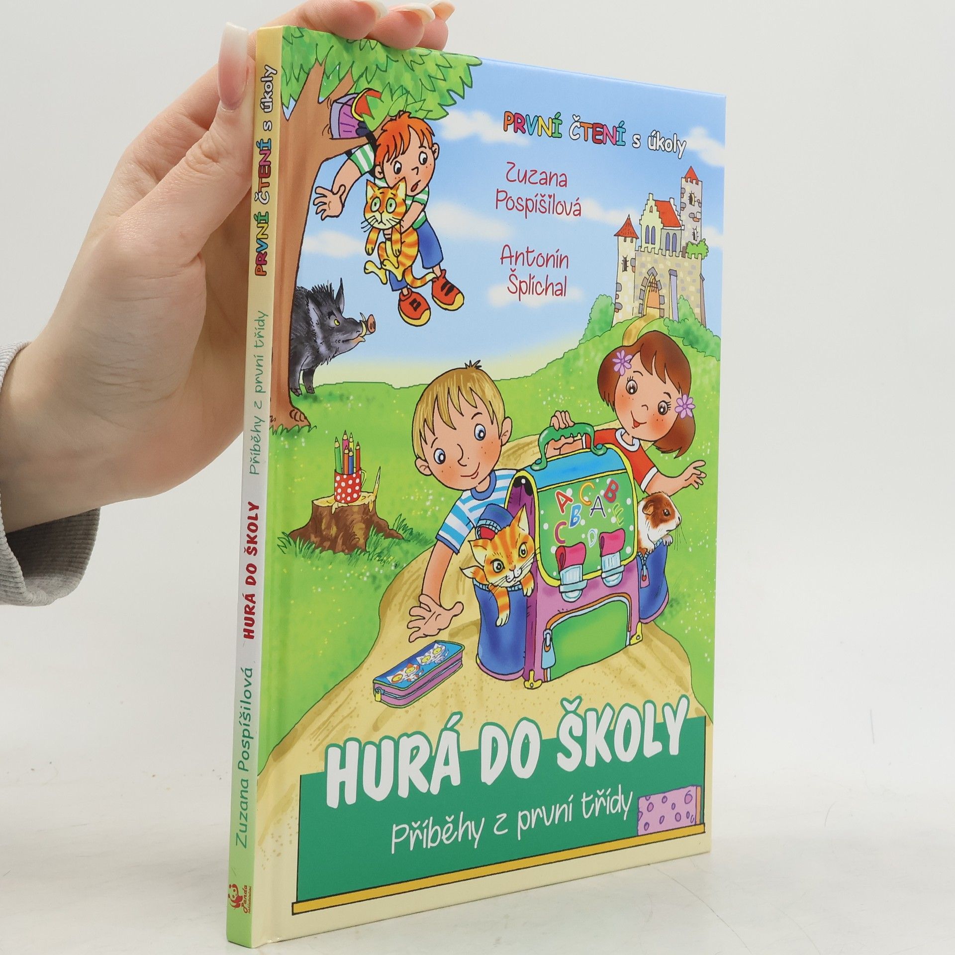 Zuzana Pospíšilová Hurá do školy. Příběhy z první třídy