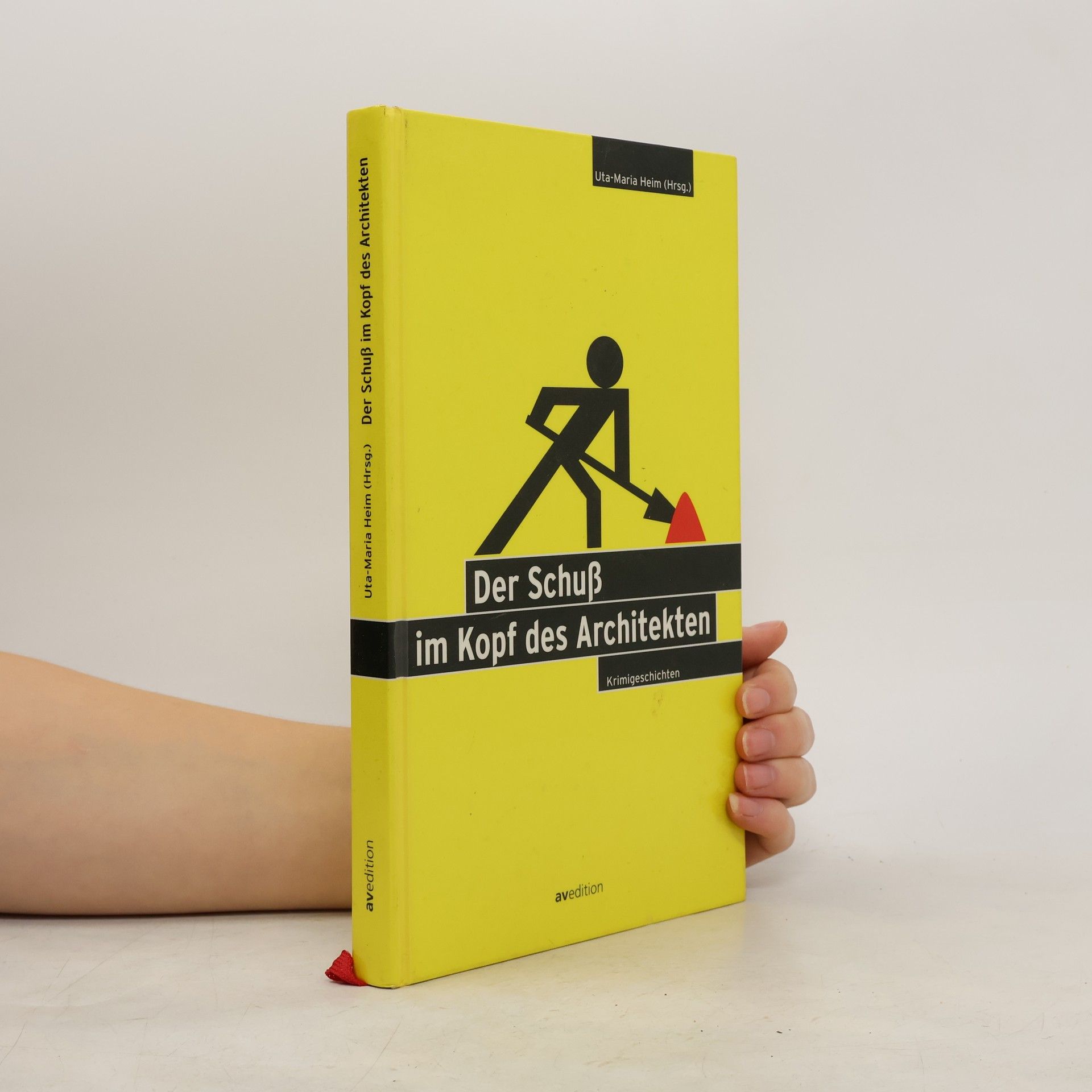 Uta-Maria Heim Der Schuß im Kopf des Architekten
