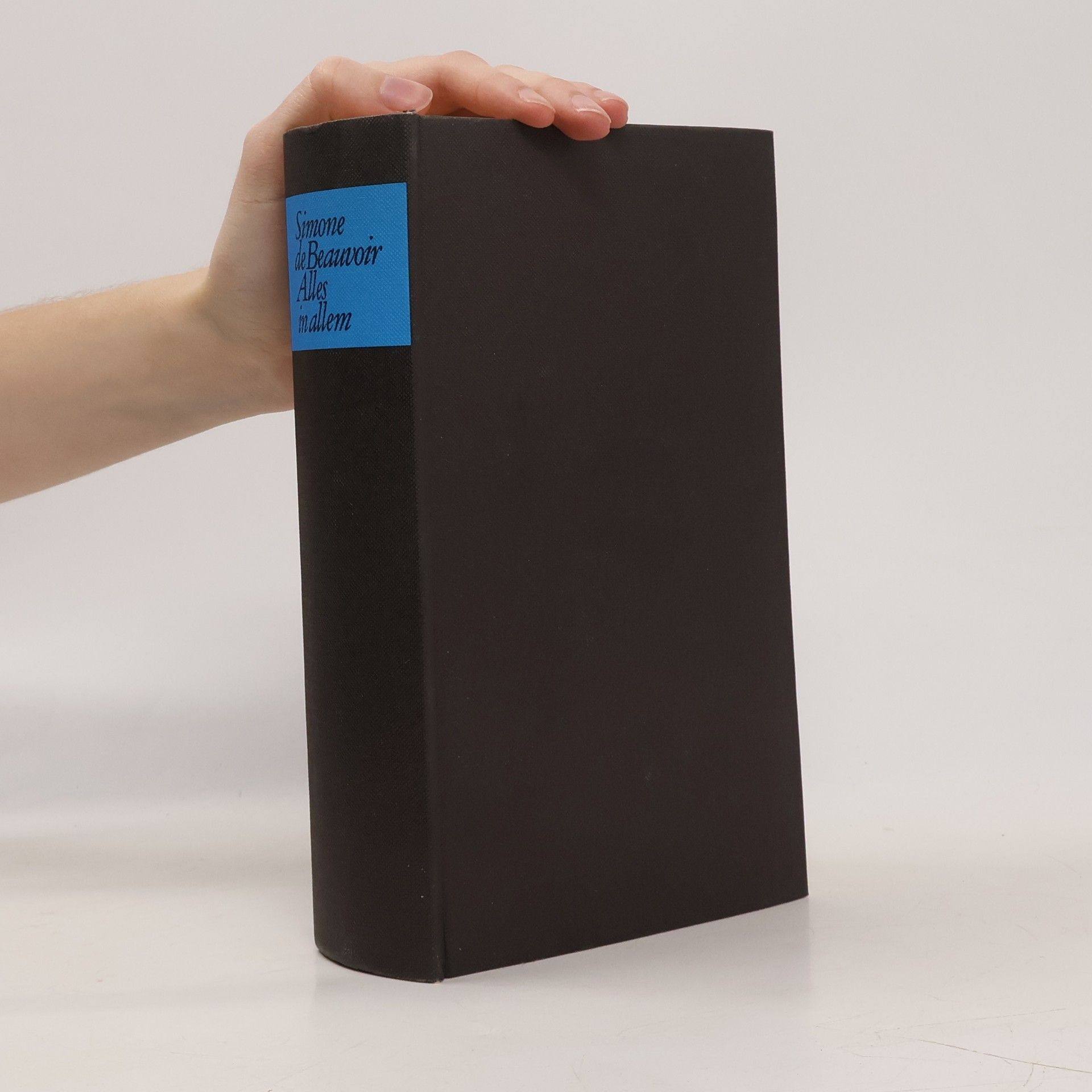 Simone de Beauvoir Beauvoir: Memoiren - 4: Alles in allem