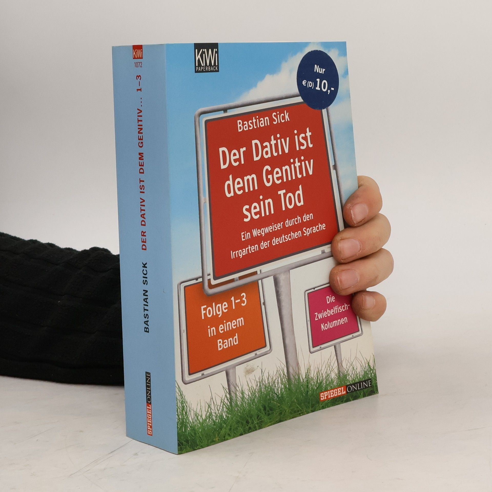 Der Dativ ist dem Genitiv sein Tod. Folge 1-3, Ein Wegweiser durch den Irrgarten der deutschen Sprache