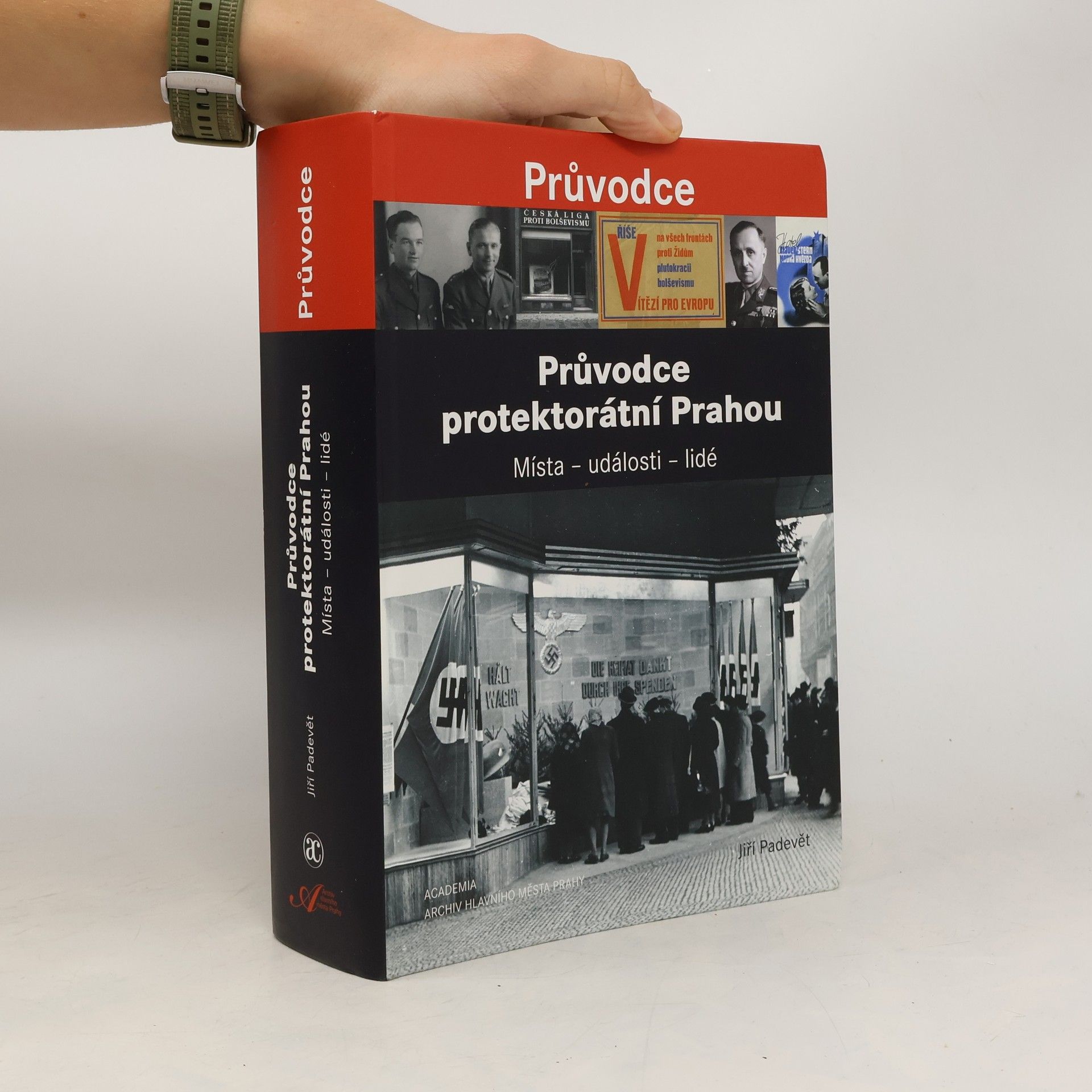 Jiří Padevět Průvodce protektorátní Prahou