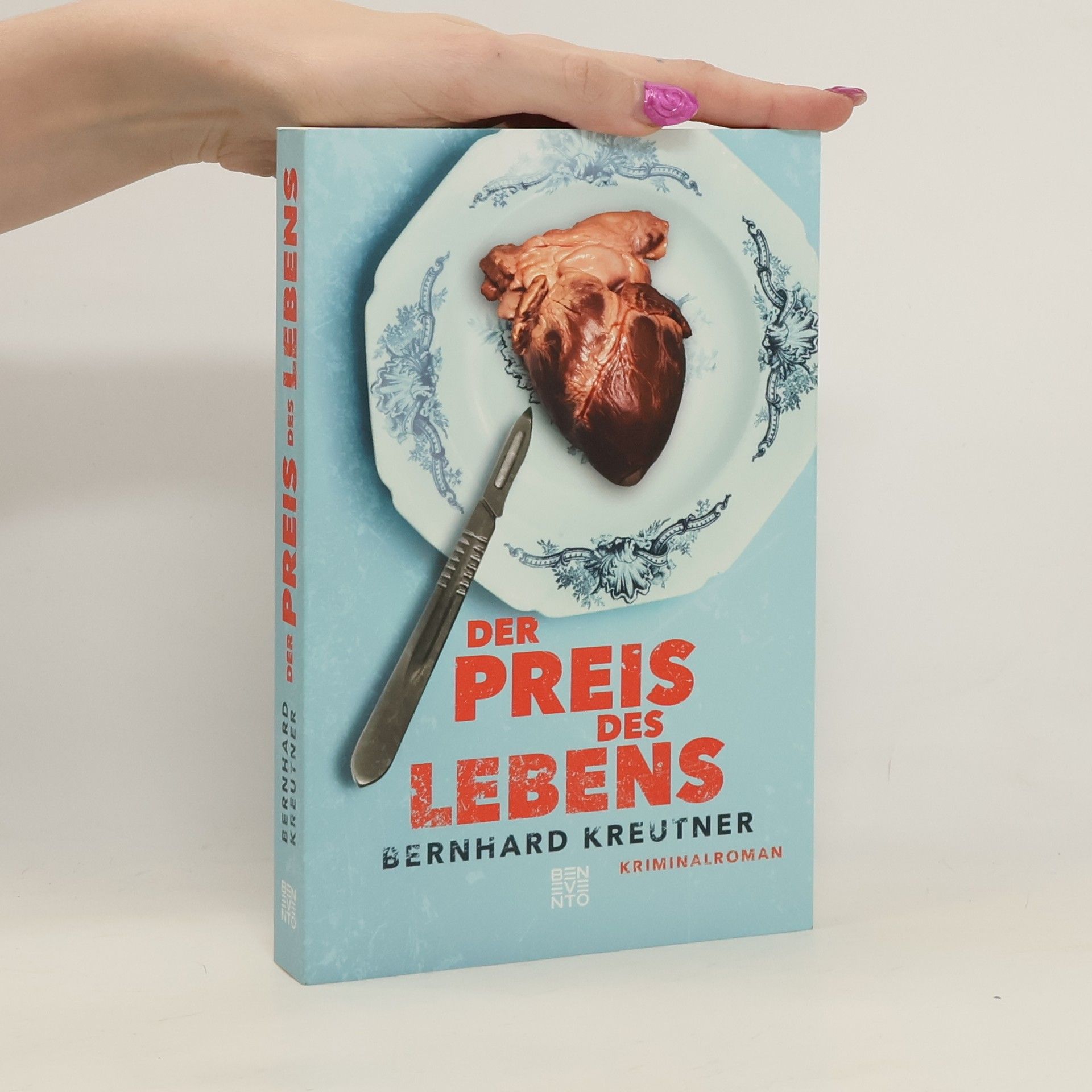 Bernhard Kreutner Der Preis des Lebens