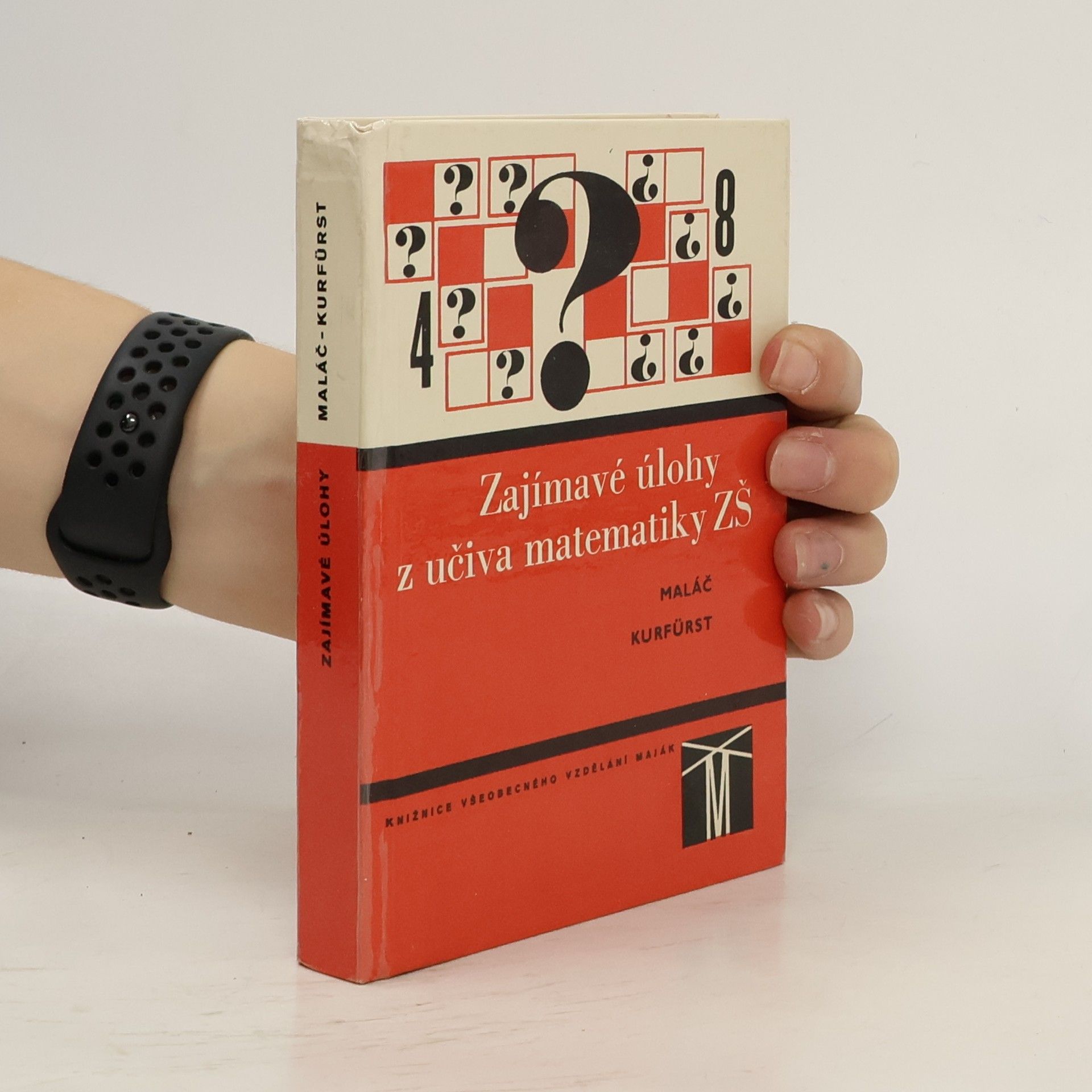 Josef Kurfürst Zajímavé úlohy z učiva matematiky ZŠ