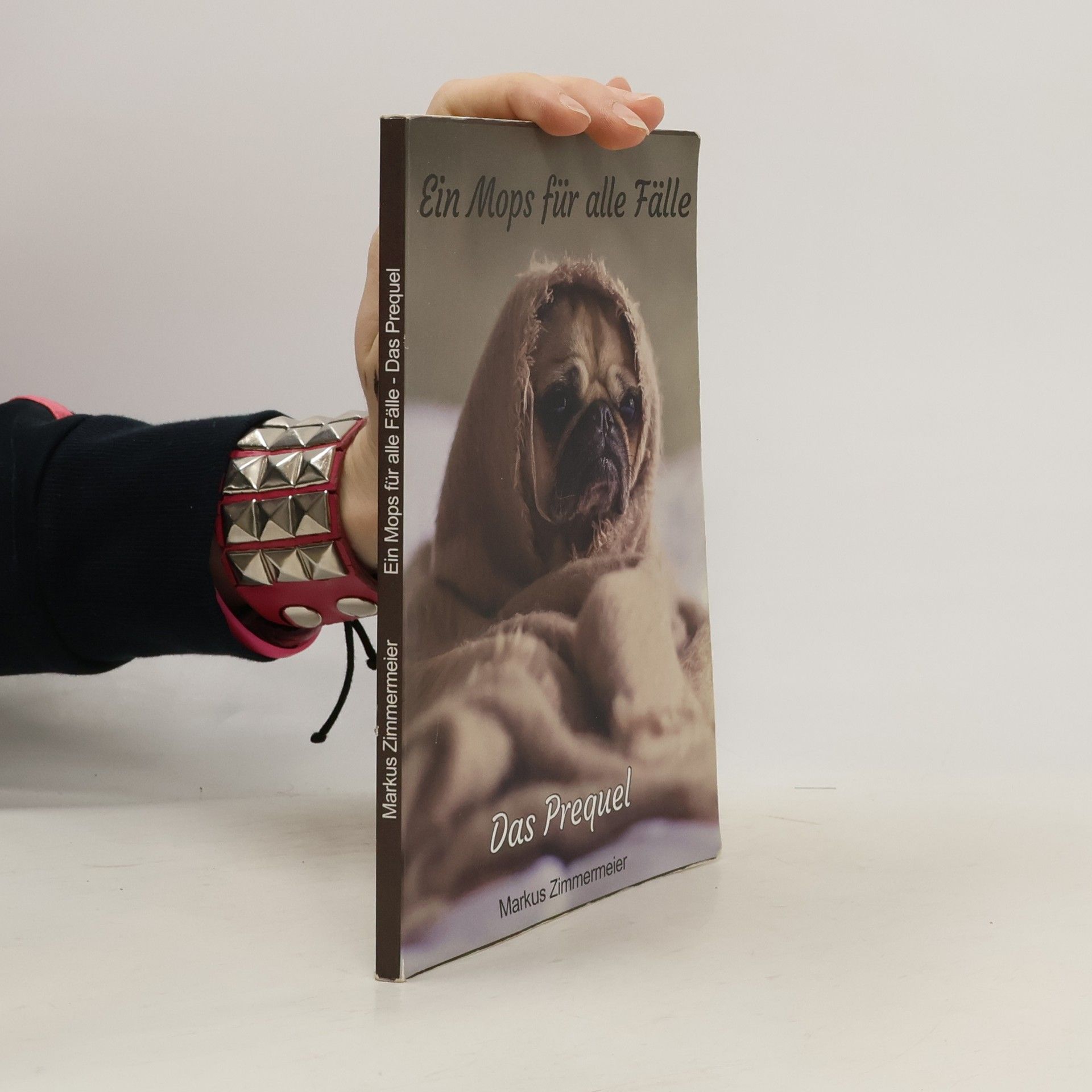 Markus Zimmermeier Ein Mops für alle Fälle