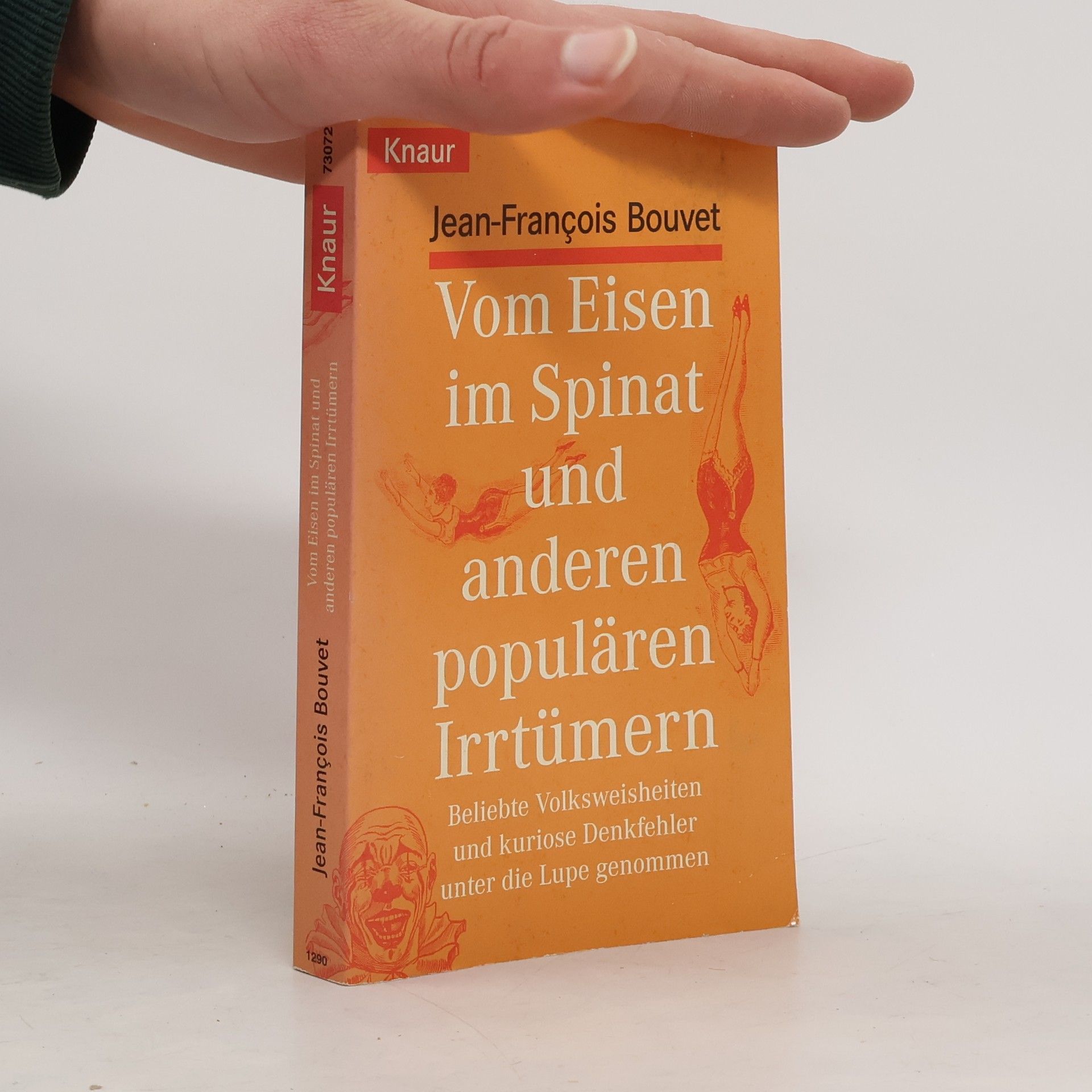 Jean-Francois Bouvet Vom Eisen im Spinat und anderen populären Irrtümern