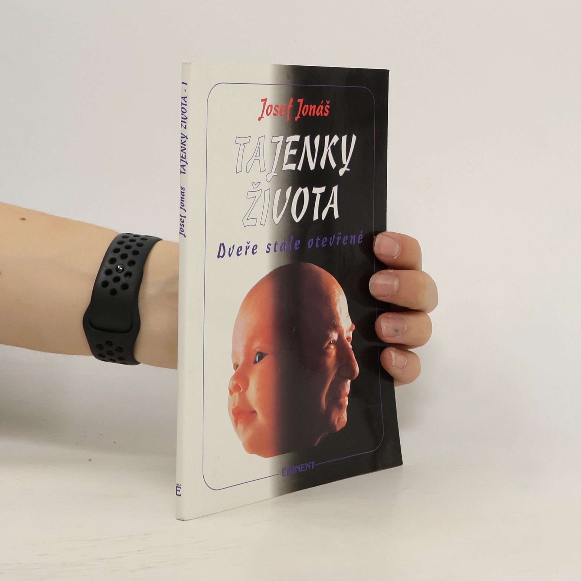 Josef Jonáš Tajenky života. Dveře stále otevřené